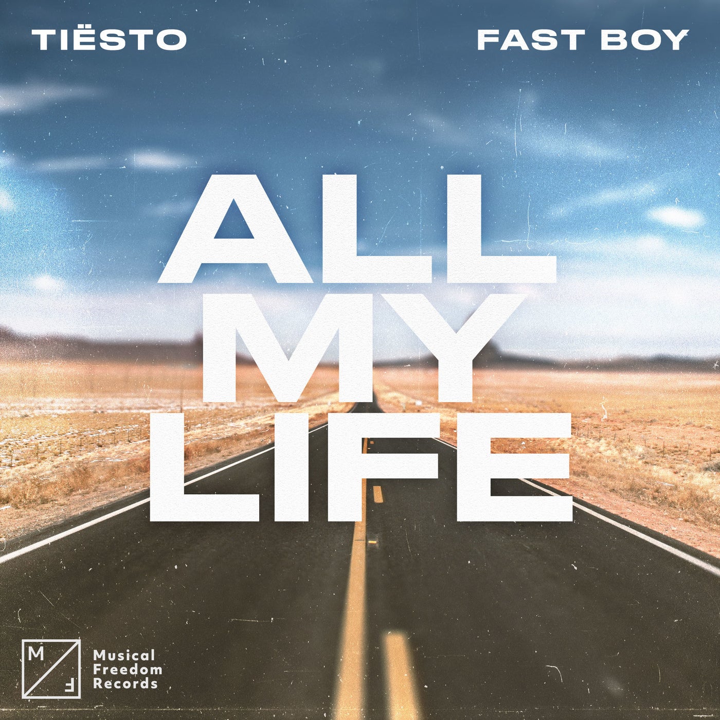 Cover - Tiesto, FAST BOY - All My Life (Extended Mix)