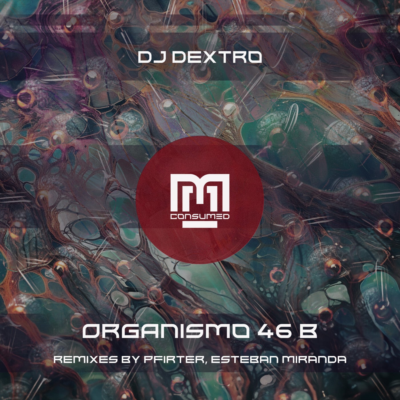 Cover - DJ Dextro - Organismo 46 B (Original Mix)