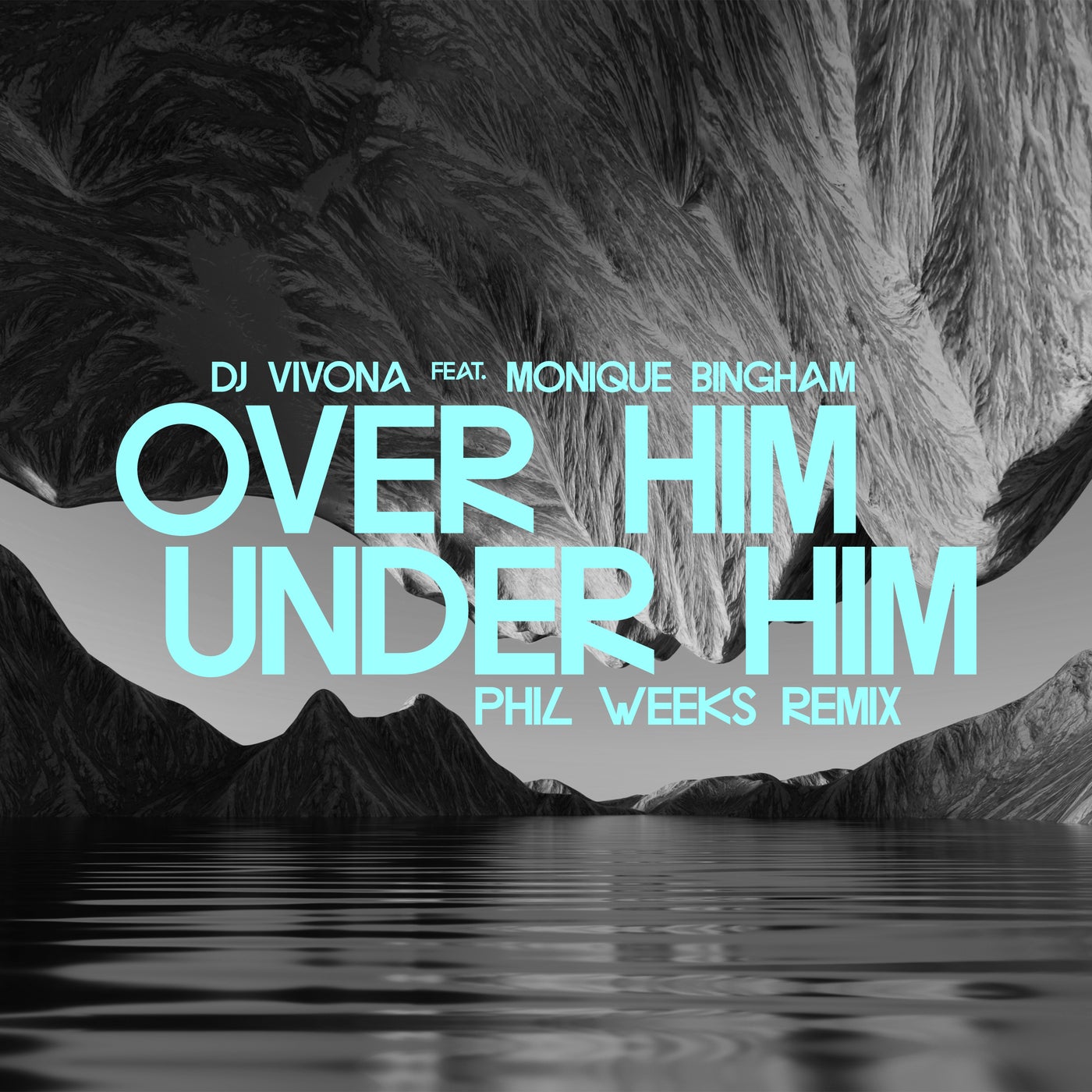Cover - Monique Bingham, DJ Vivona - Over Him, Under Him (Phil Weeks Remix)