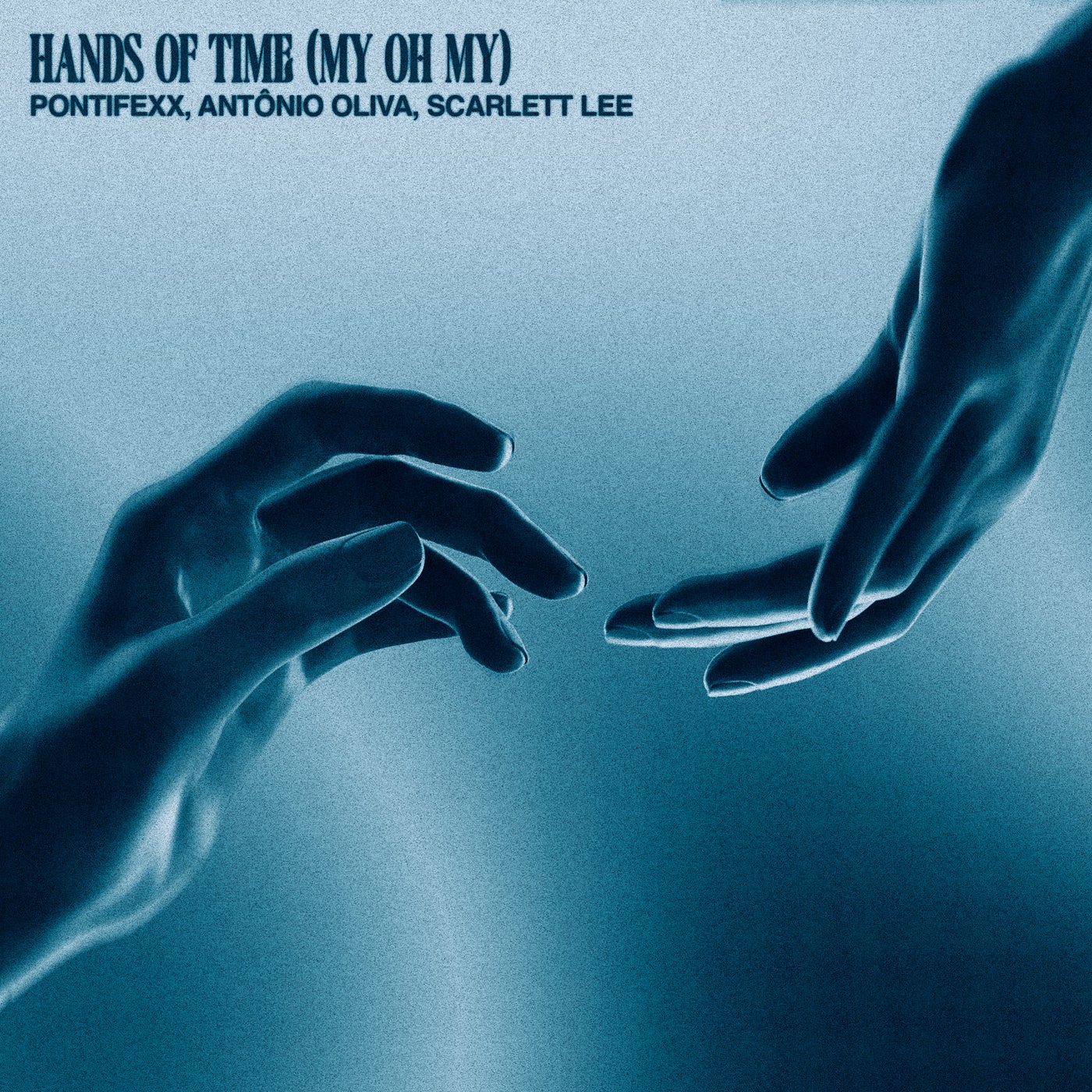 Cover - Pontifexx, Antônio Oliva, Scarlett Lee - Hands Of Time (My Oh My) (Extended Mix)