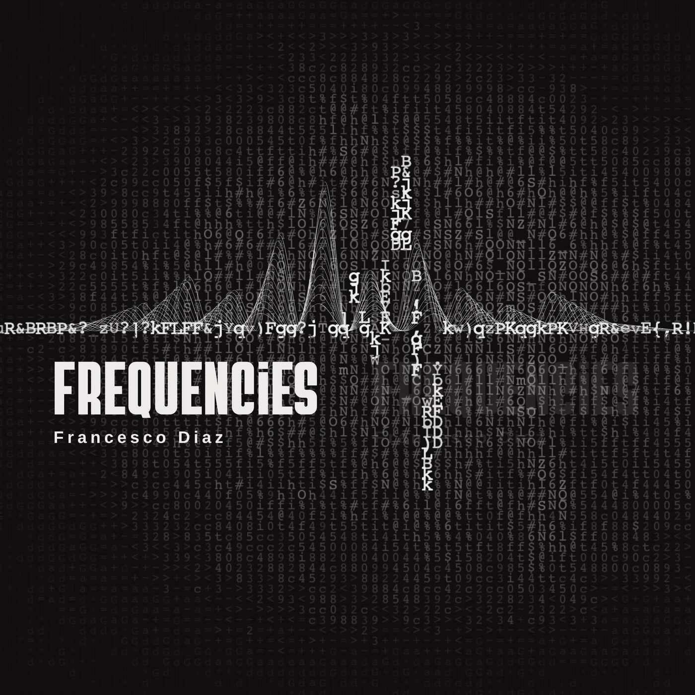 Cover - Francesco Diaz - Frequencies (Extended Mix)