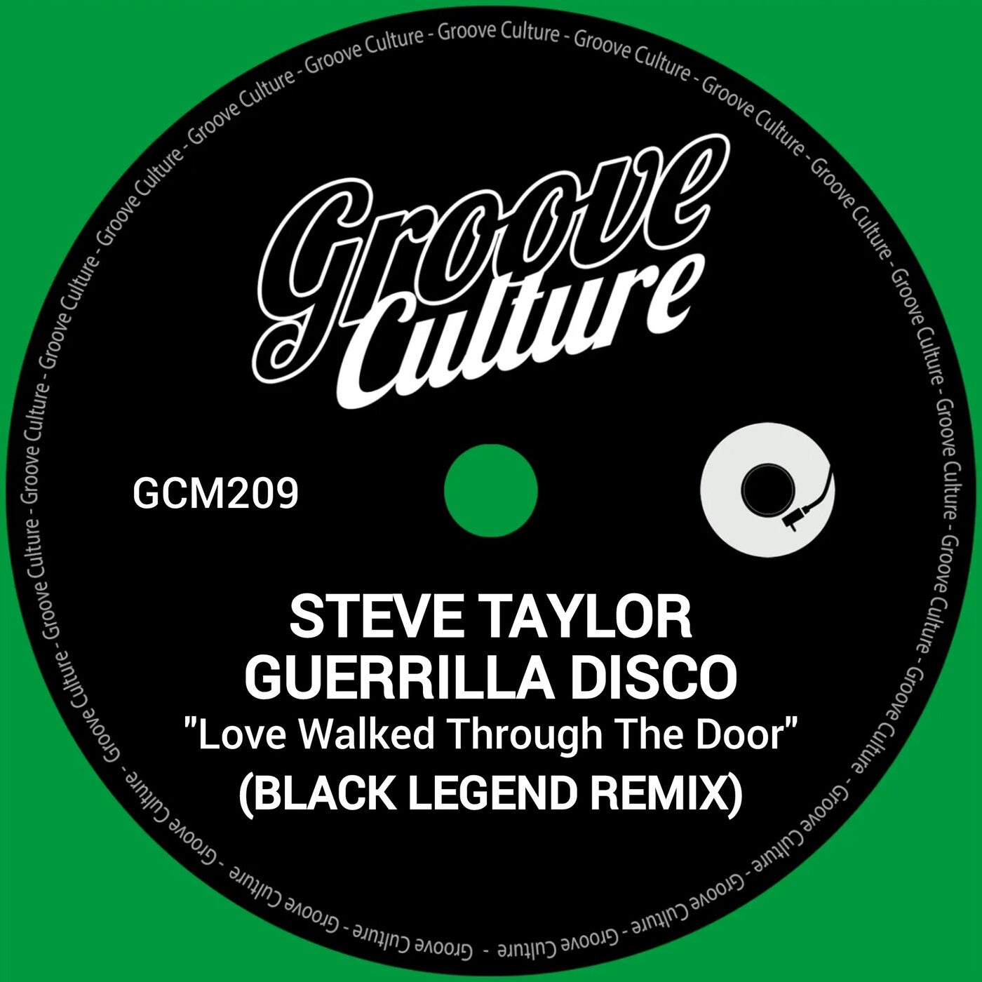 Cover - Steve Taylor, Guerrilla Disco - Love Walked Through The Door (Black Legend Remix Extended)