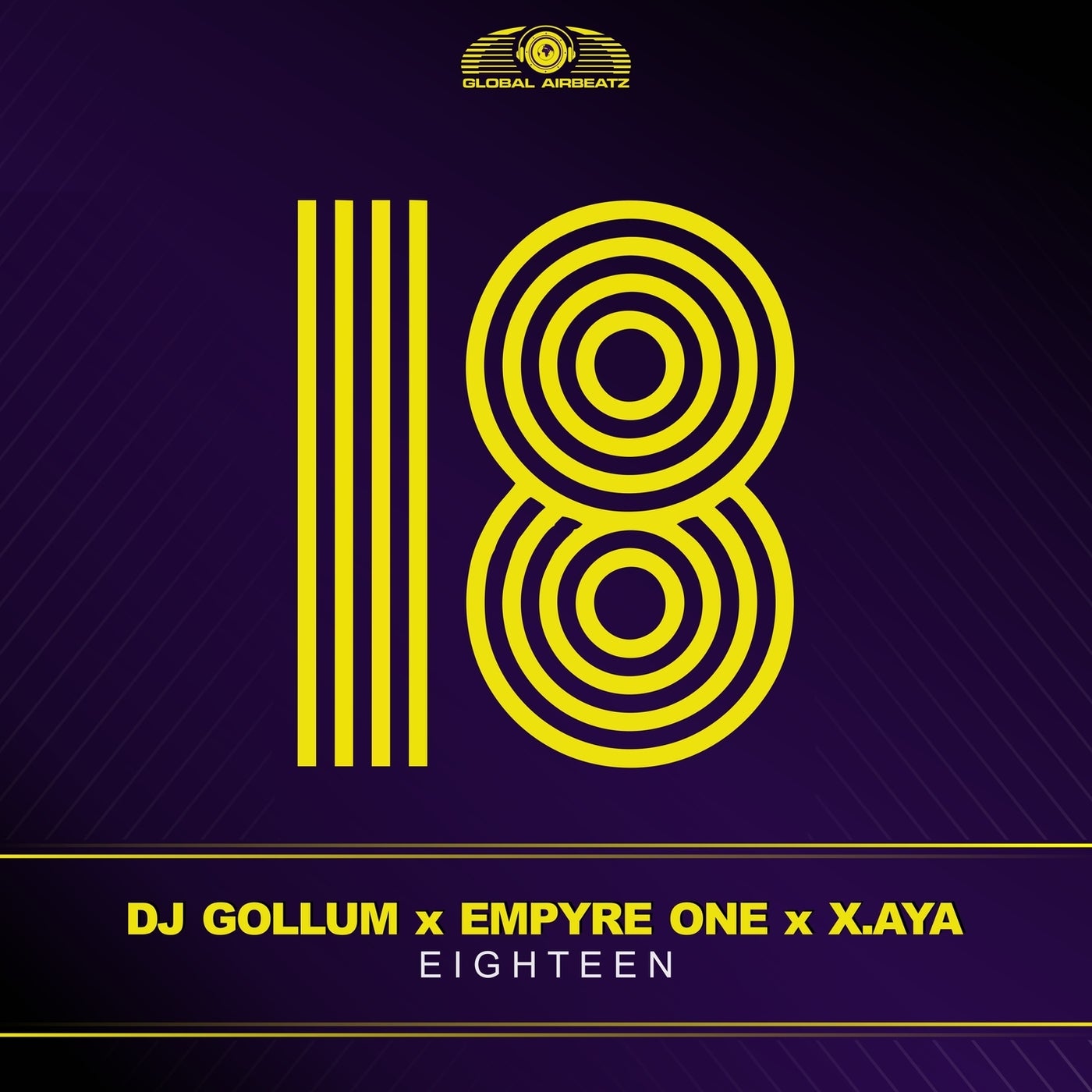 Cover - Empyre One, DJ Gollum, X.AYA - Eighteen (Extended Mix)