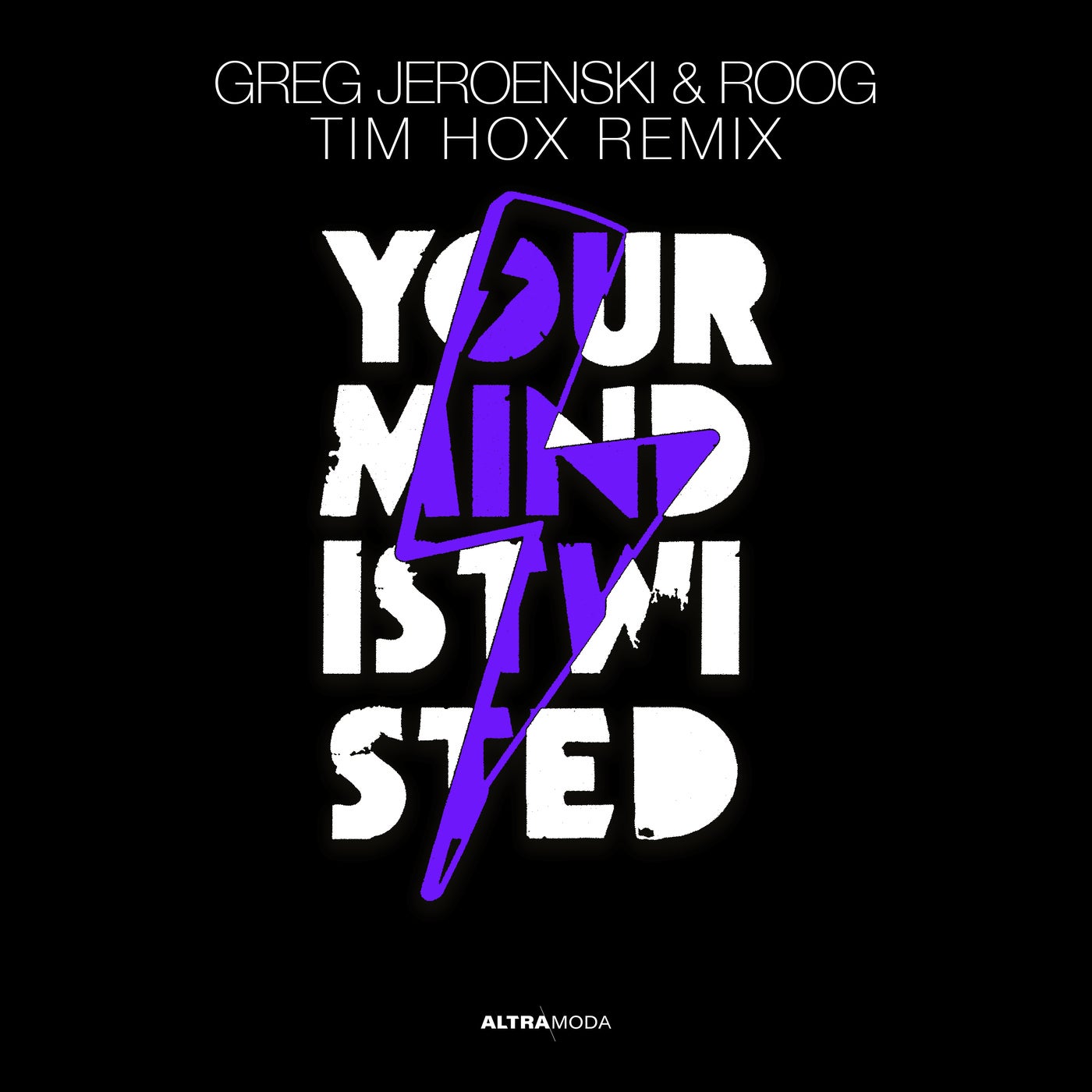 Cover - GREG, Roog, Jeroenski - Your Mind Is Twisted (Tim Hox Extended Remix)