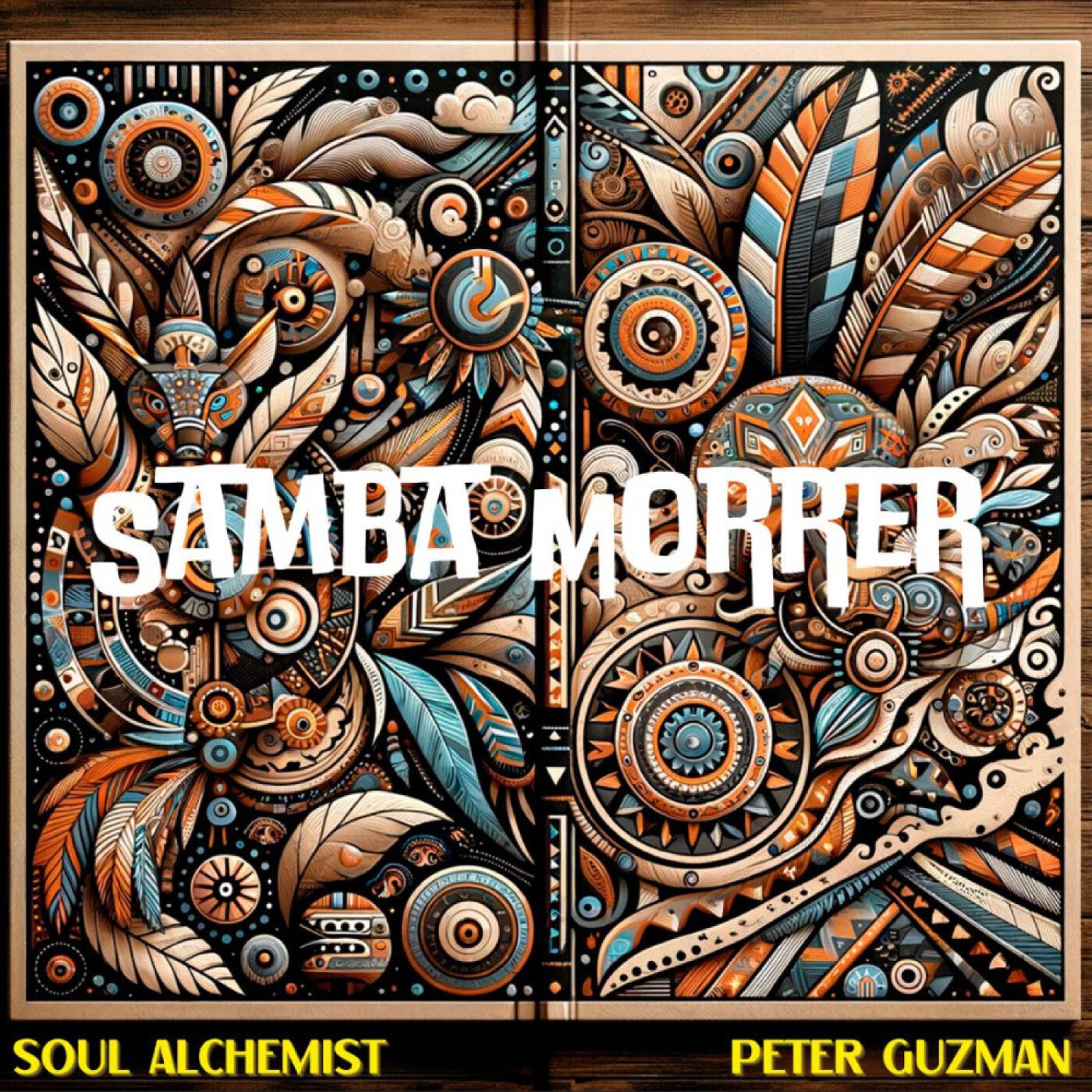 Cover - Soul Alchemist, Peter Guzman - Samba Morrer (Original Mix)
