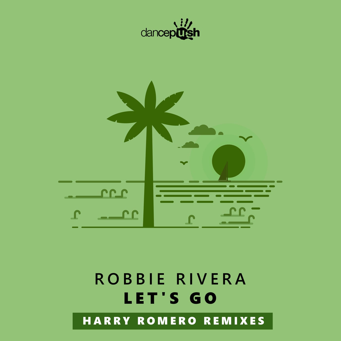 Cover - Robbie Rivera, Harry Romero - Let's Go (Harry Romero Extended Mix)