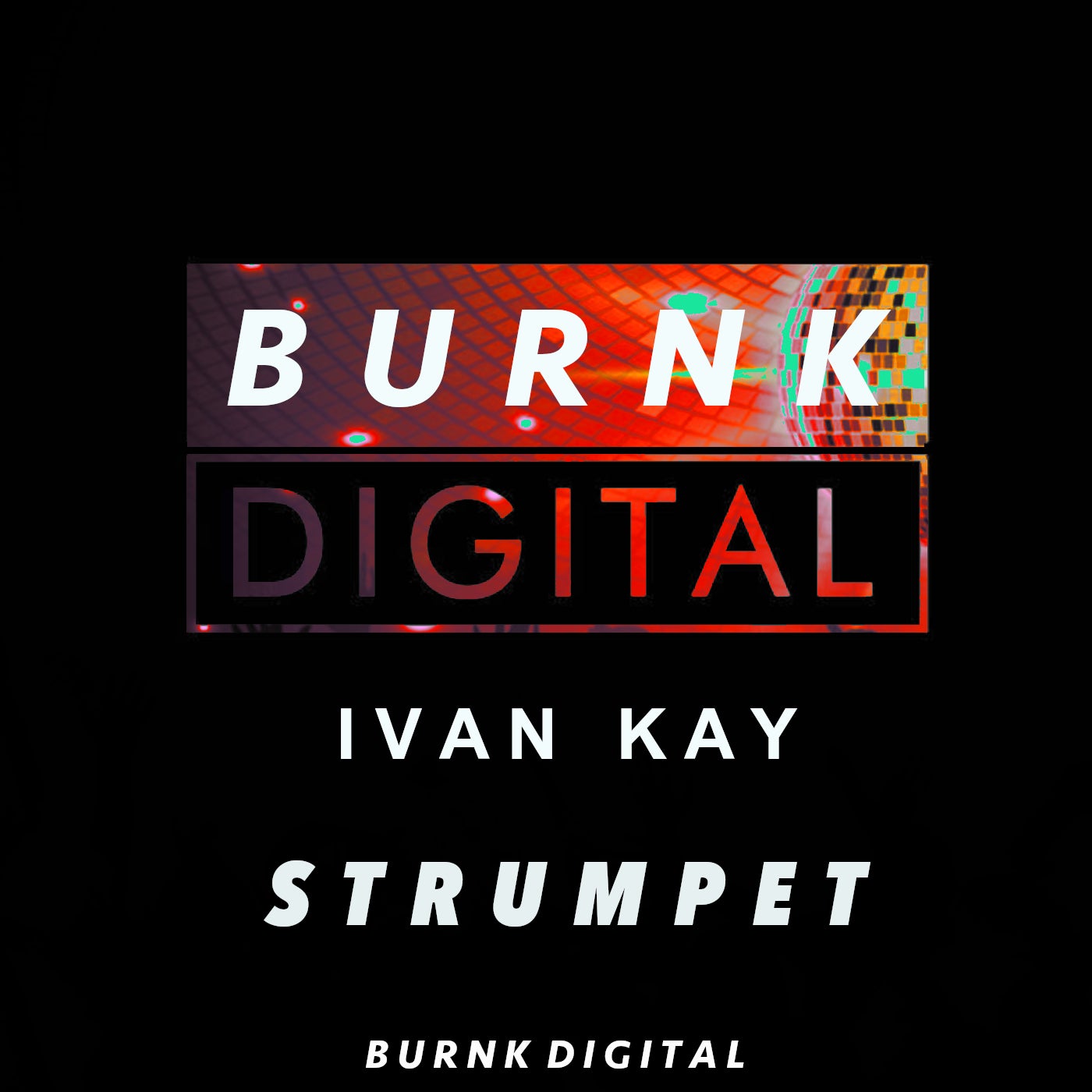 Cover - Ivan Kay - Strumpet (Original Mix)