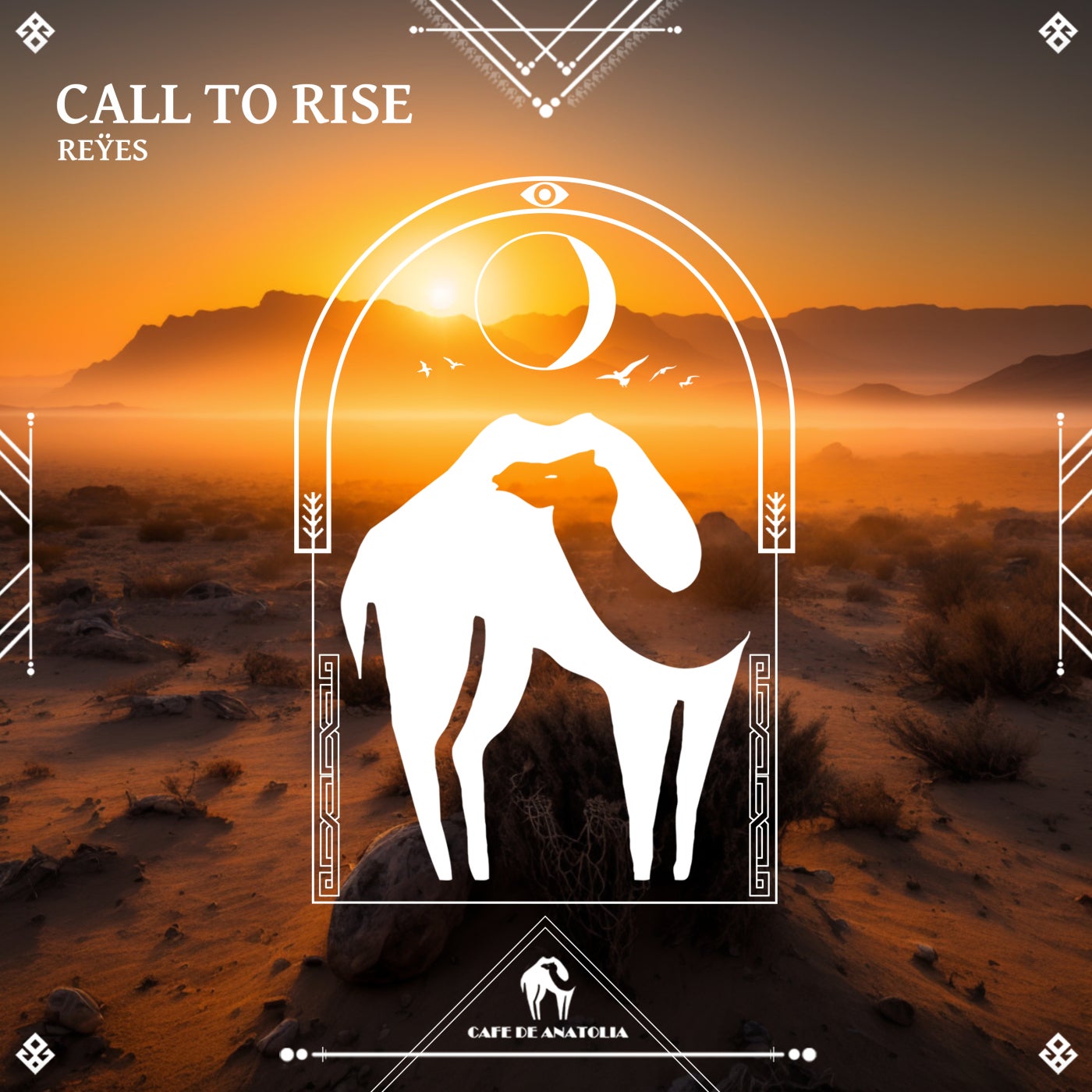 Cover - Cafe De Anatolia, REŸES (US) - Call to Rise (Original Mix)