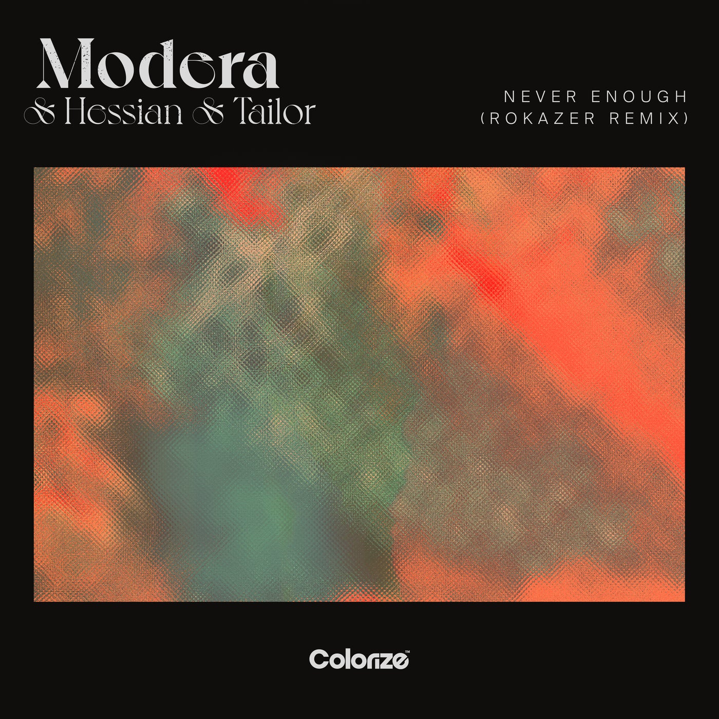 Cover - Tailor, Hessian, Modera - Never Enough (Rokazer Extended Remix)