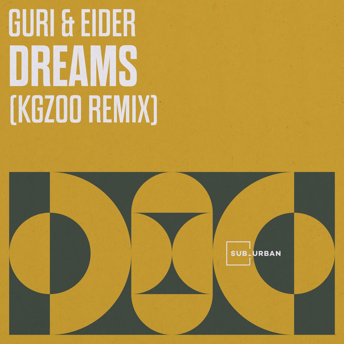 Cover - Guri, Eider, Guri & Eider - Dreams (Kgzoo Remix)