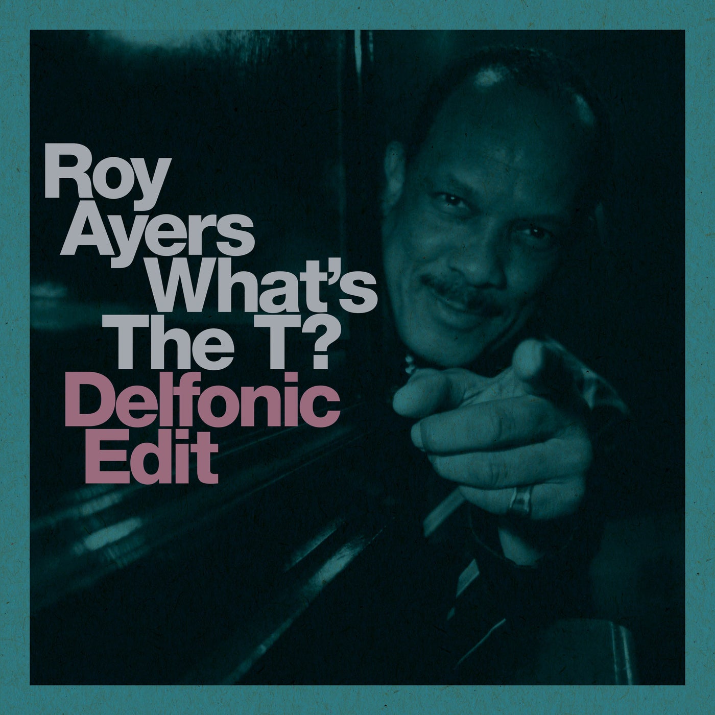 Cover - Roy Ayers, Merry Clayton - What's The T? (Delfonic Edit)