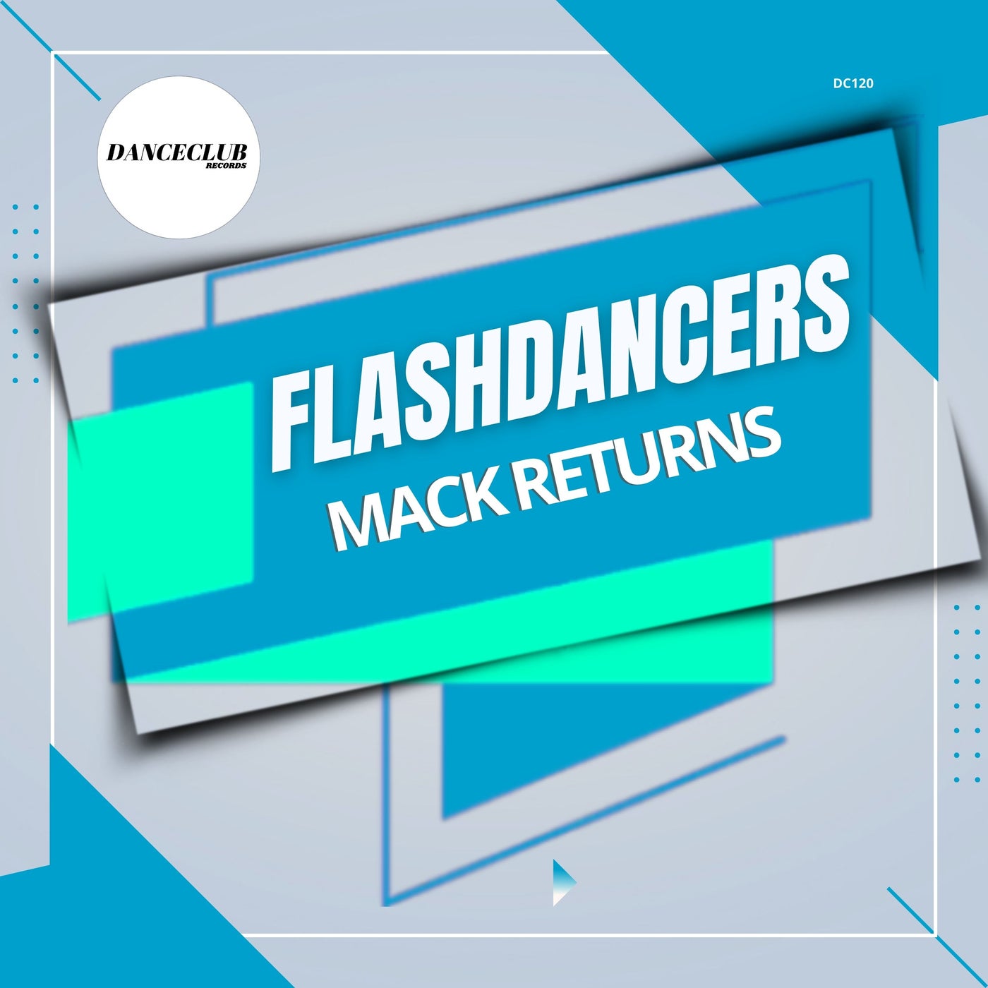 Cover - FlashDancers - Mack Returns (Extended Mix)