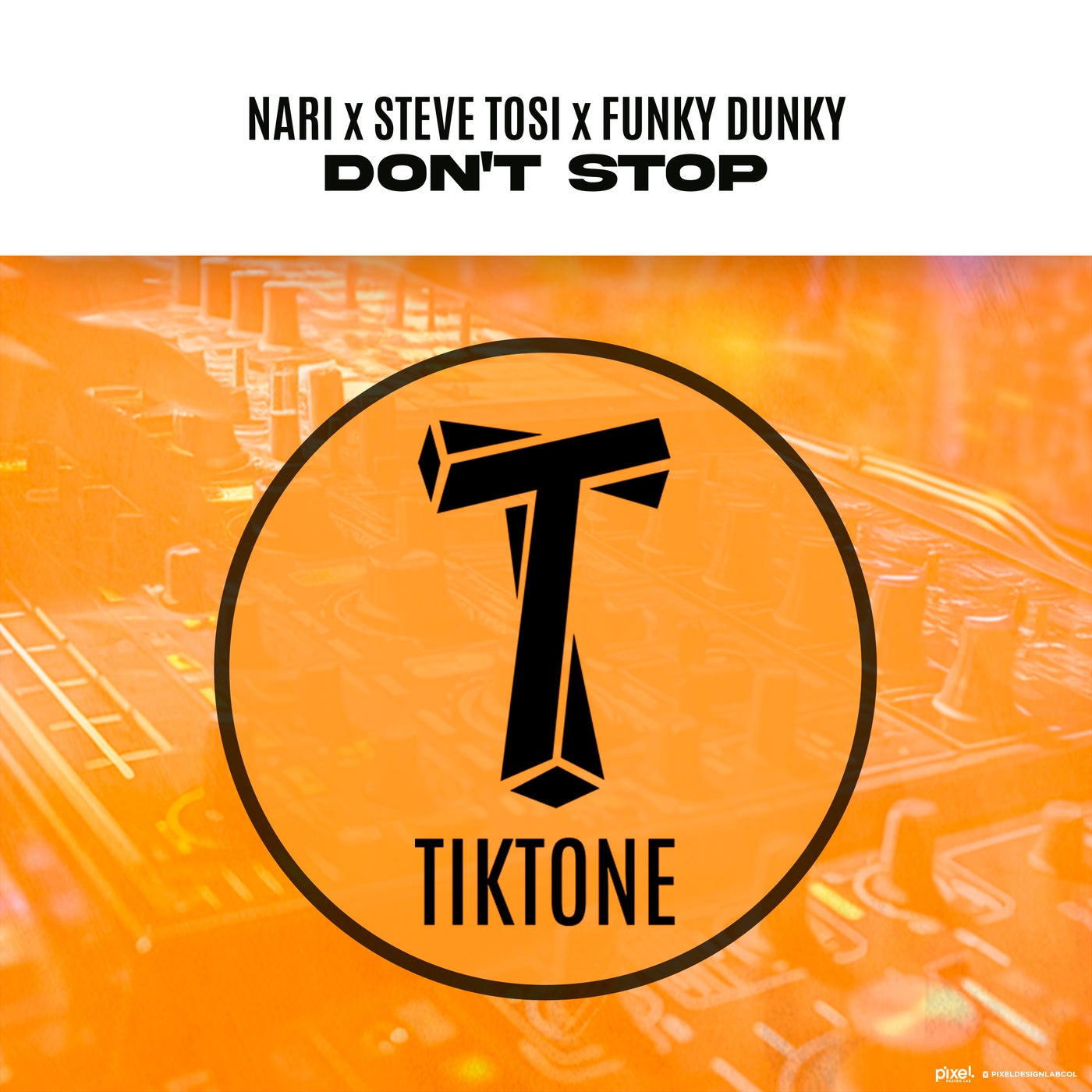 Cover - Nari, Steve Tosi, Funky Dunky - Don't Stop (Original Mix)
