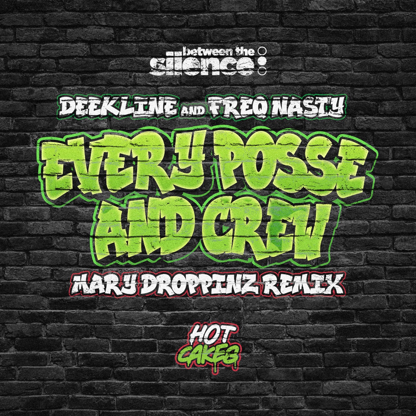 Cover - Freq Nasty, Deekline - Every Posse & Crew (Mary Droppinz Remix)