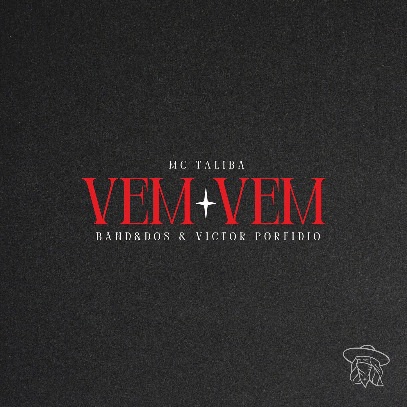 Cover - Victor Porfidio, Band&dos, Mc Talibã - Vem Vem (Extended Mix)