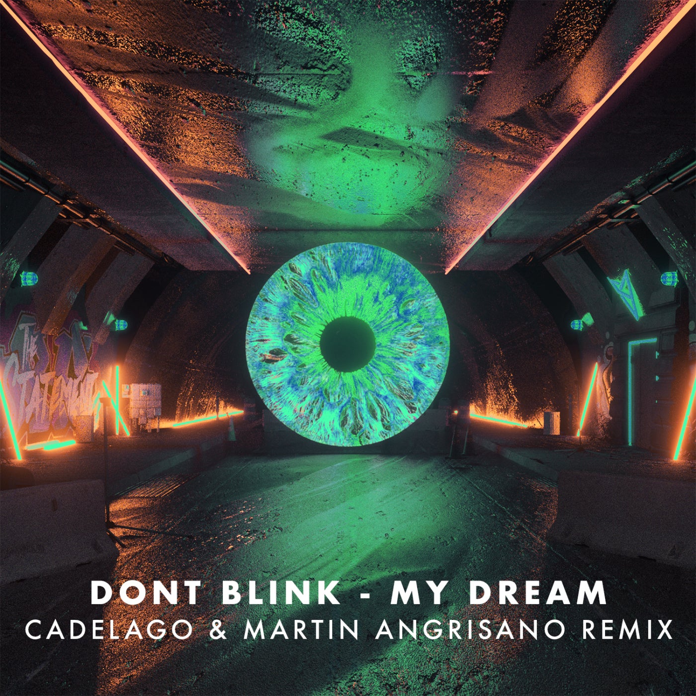 Cover - DONT BLINK - MY DREAM (CADELAGO & Martin Angrisano (ARG) Remix)