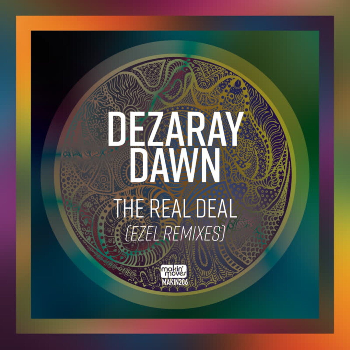 Cover - Dezaray Dawn - The Real Deal (Ezel Remix)