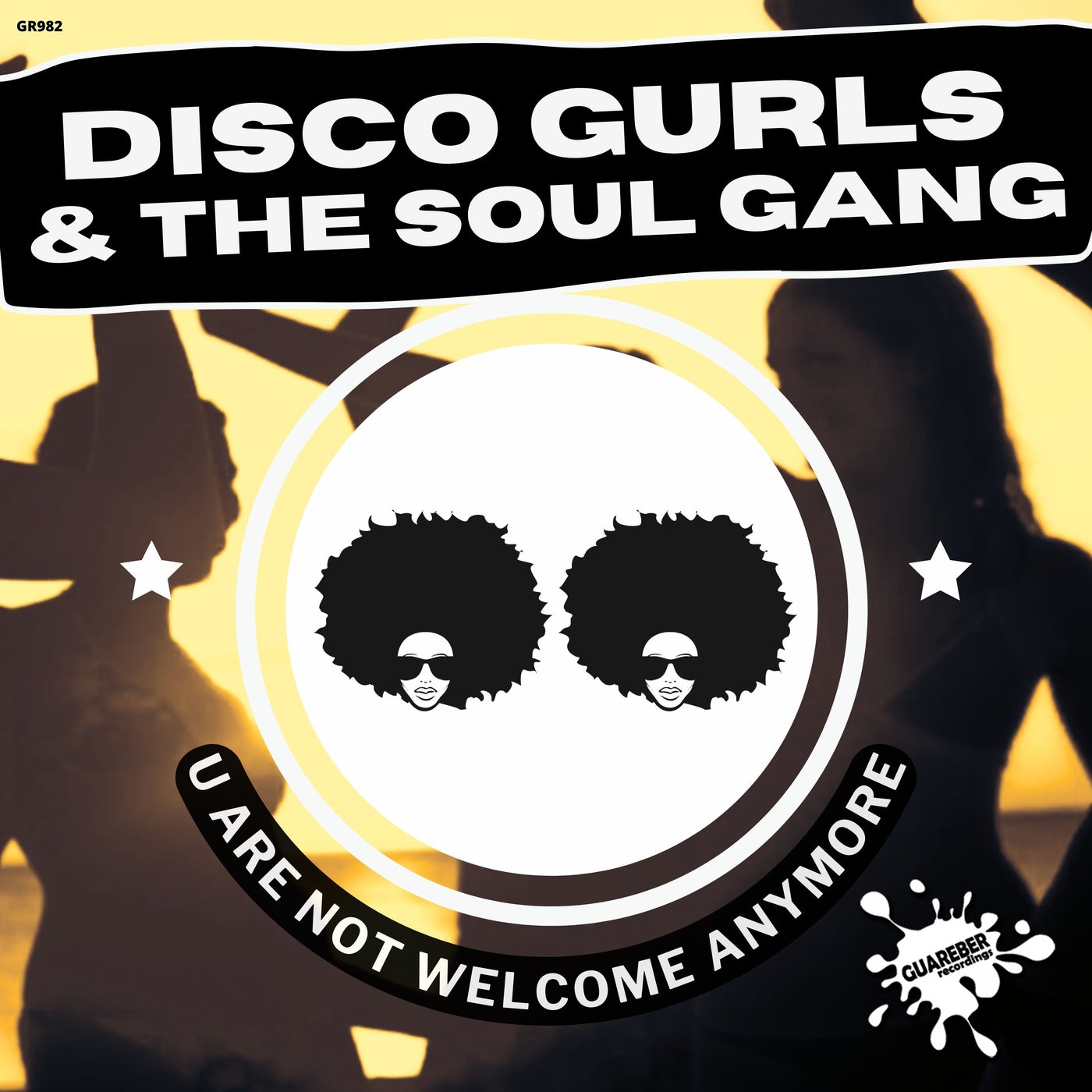 Cover - Disco Gurls, The Soul Gang - U Are Not Welcome Anymore (Extended Mix)