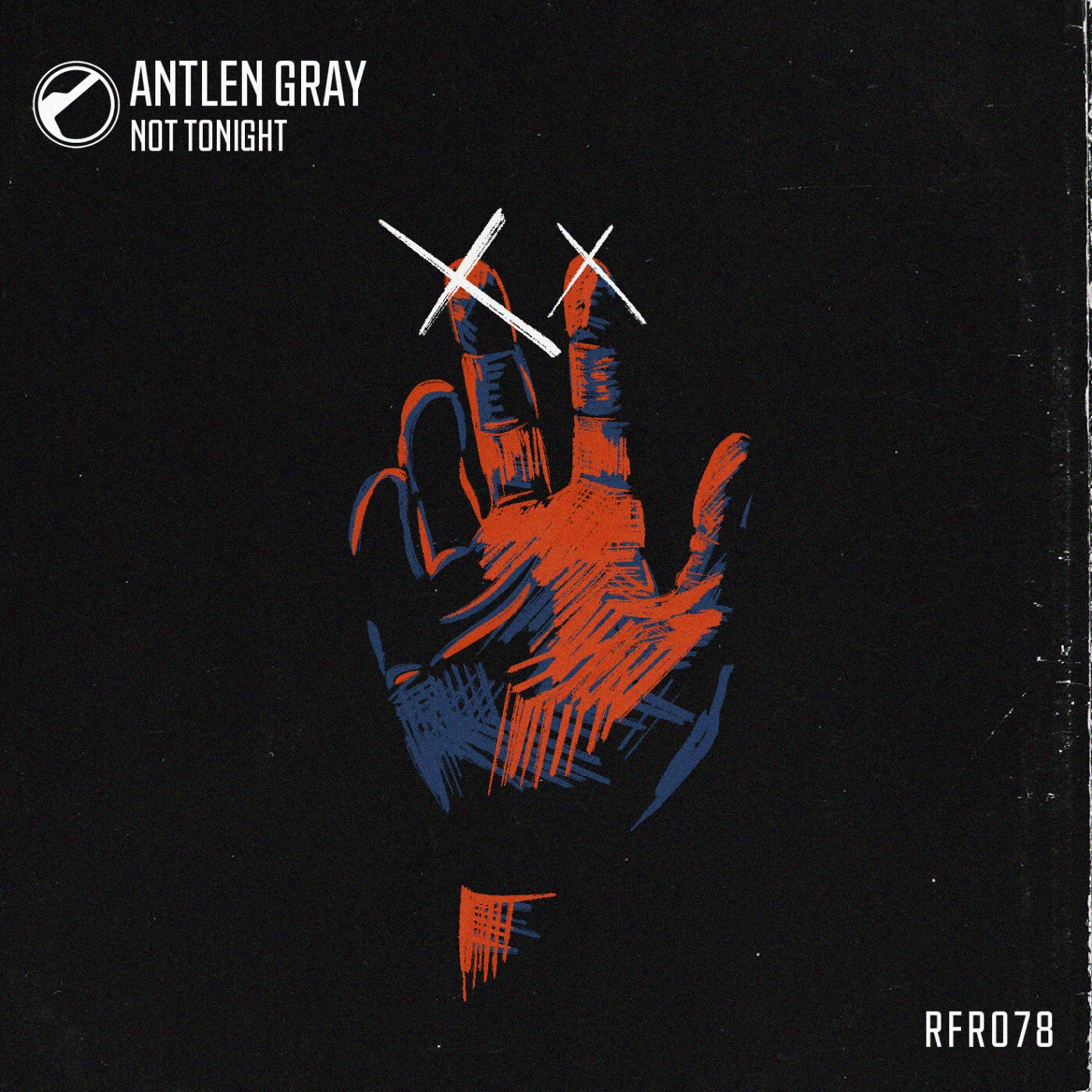 Cover - Antlen Gray - Not Tonight (Original Mix)