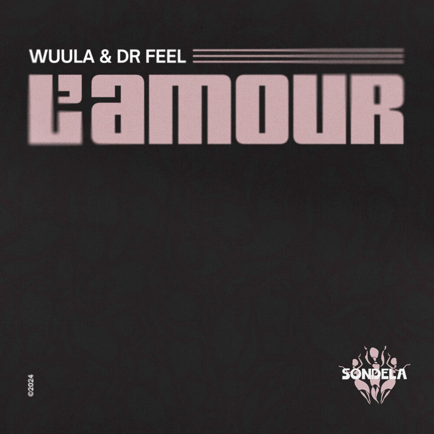 Cover - Dr Feel, WUULA - L'Amour (Original Mix)