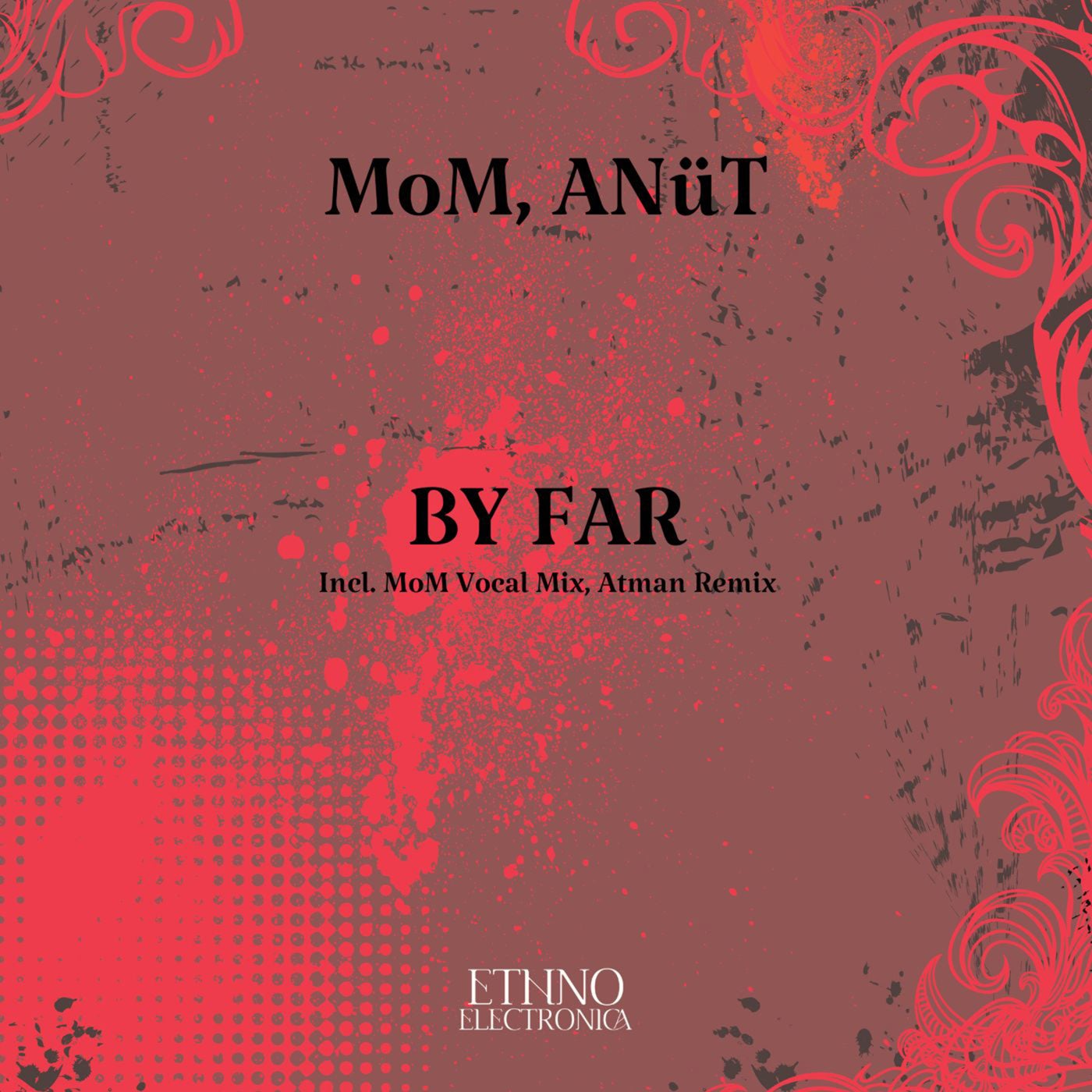 Cover - Mom, ANuT - By Far (Original Mix)