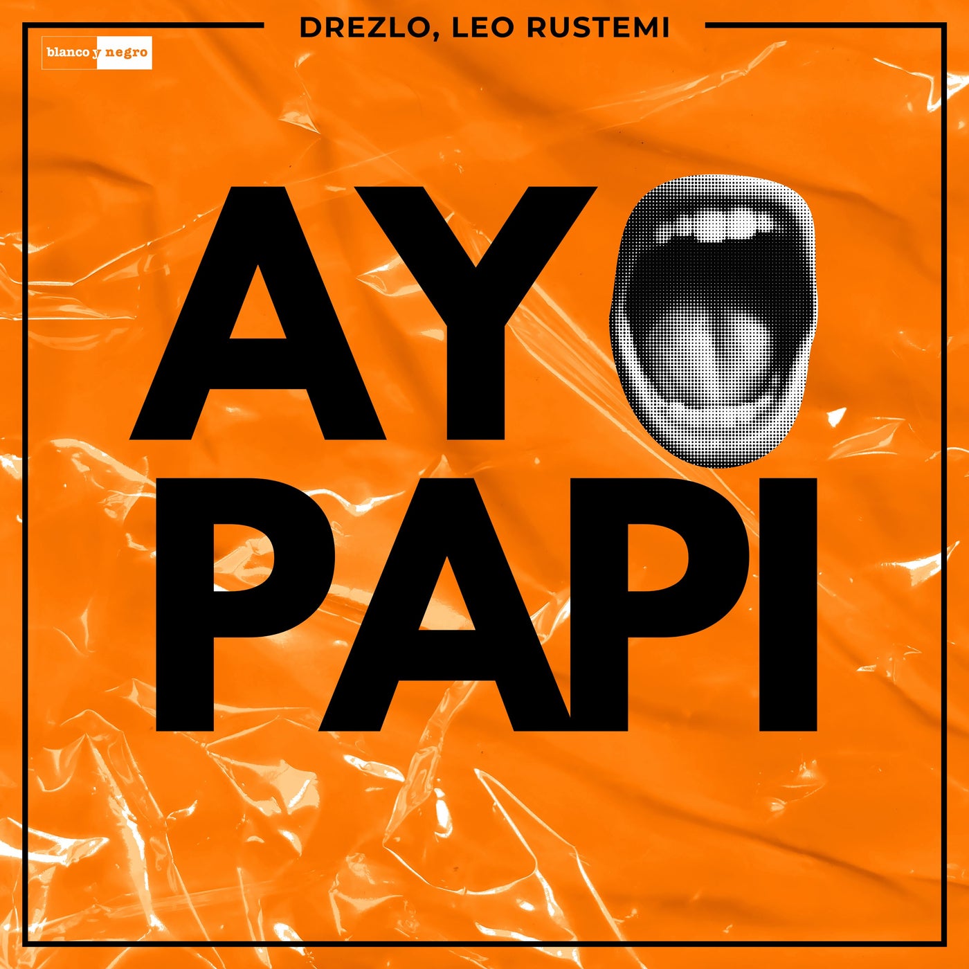 Cover - Drezlo, Leo Rustemi - Ay Papi (Extended Mix)