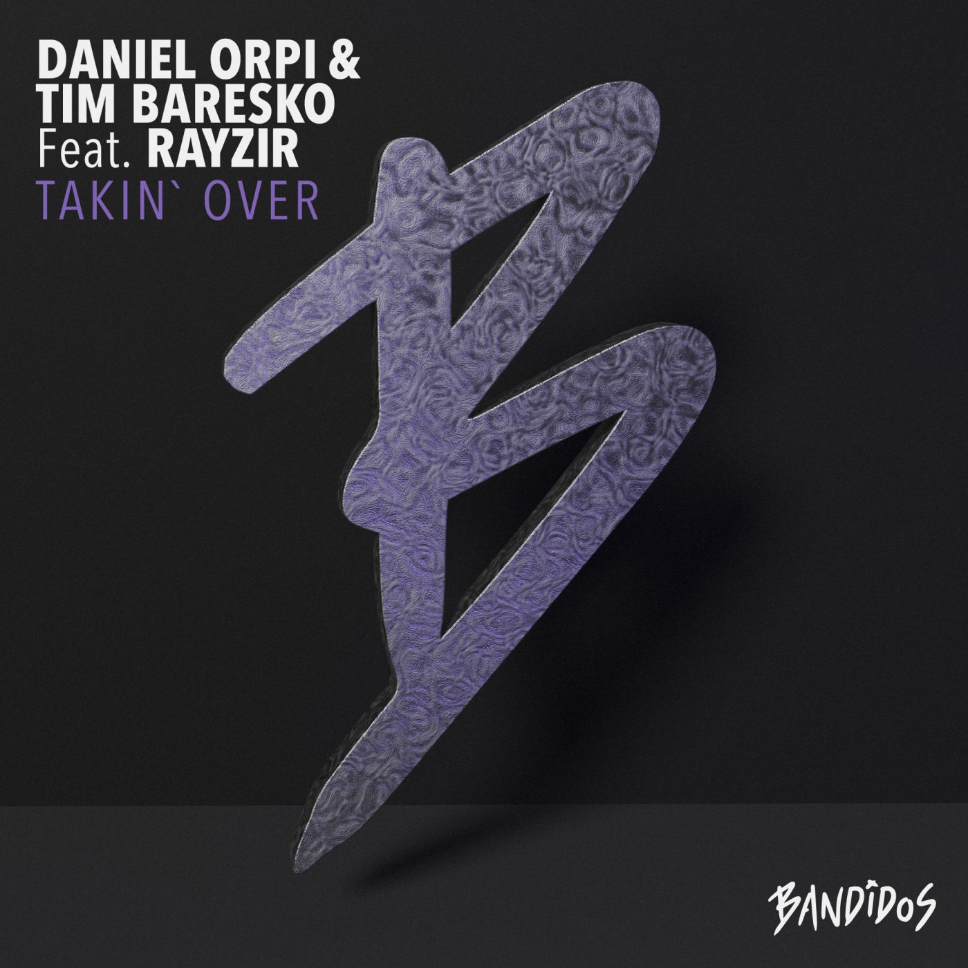 Cover - Tim Baresko, RAYZIR, Daniel Orpi - Takin' Over (Original Mix)