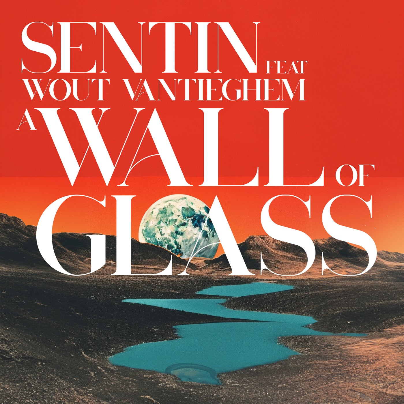 Cover - Sentin, Wout Vantieghem - A Wall Of Glass (Original Mix)