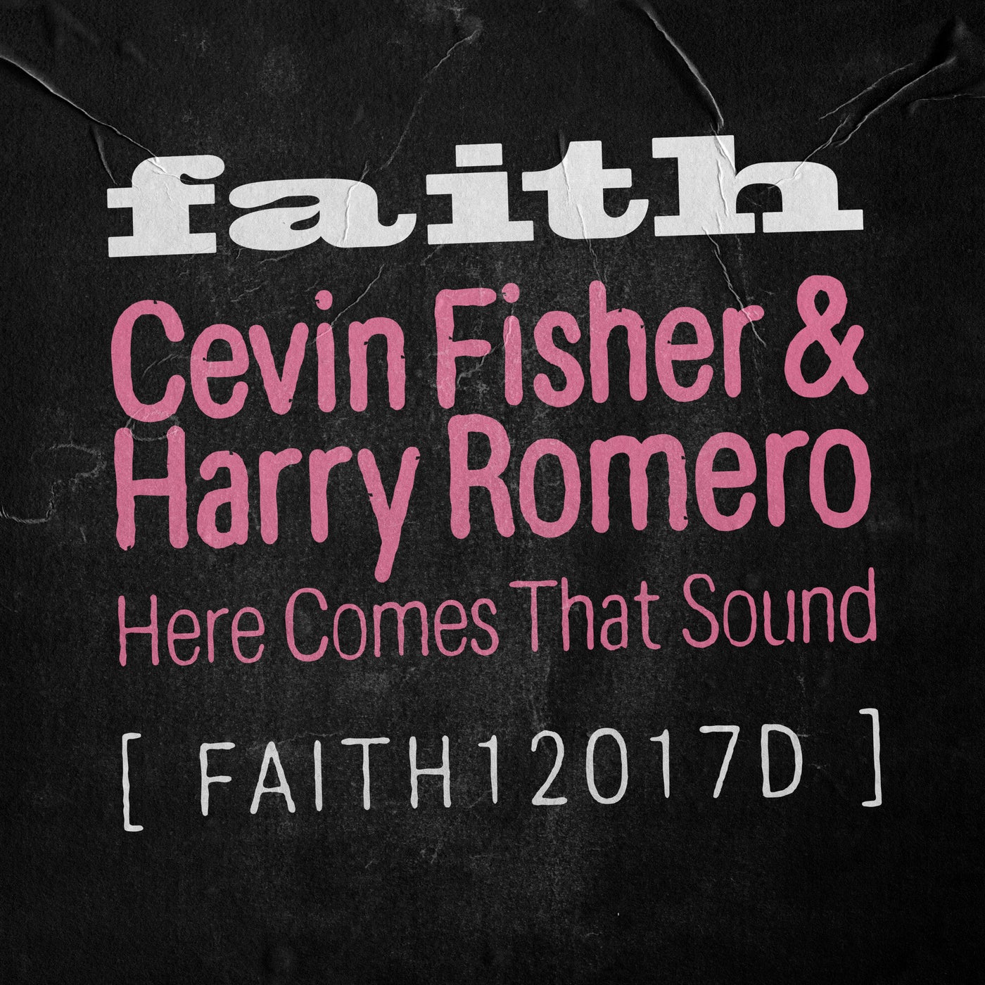 Cover - Cevin Fisher, Harry Romero - Here Comes That Sound (Extended Mix)