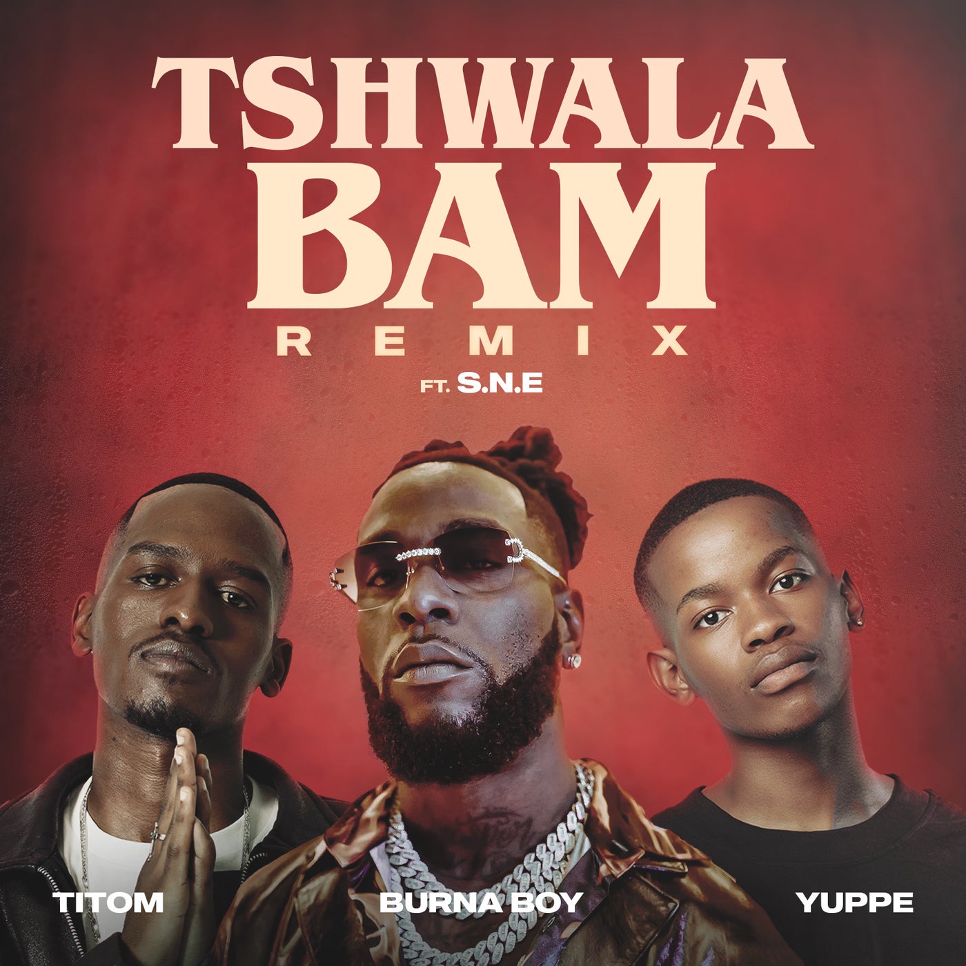 Cover - Burna Boy, TitoM, S.N.E, Yuppe - Tshwala Bam (feat. S.N.E) (Remix)
