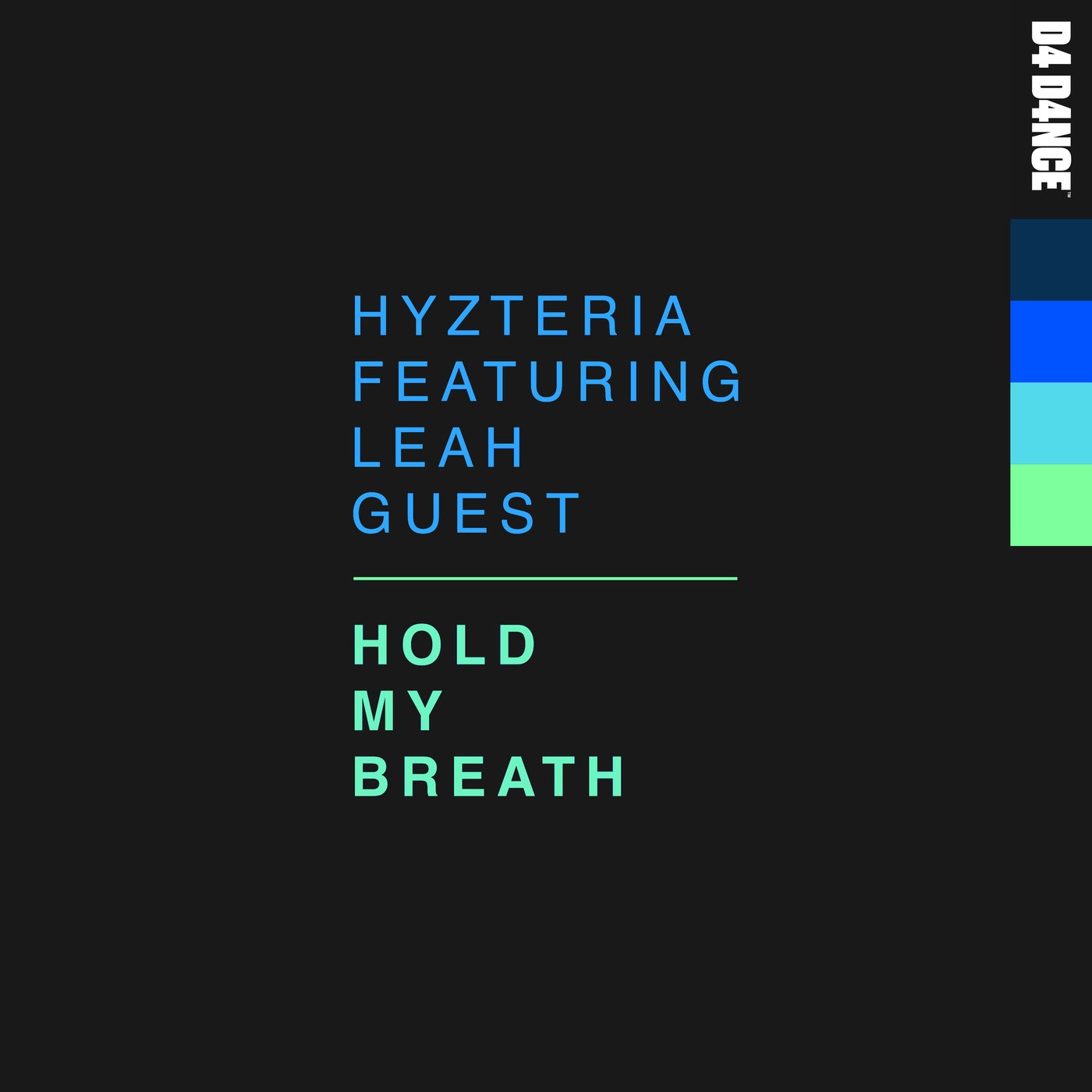 Cover - Leah Guest, Hyzteria - Hold My Breath feat. Leah Guest (Extended Mix)