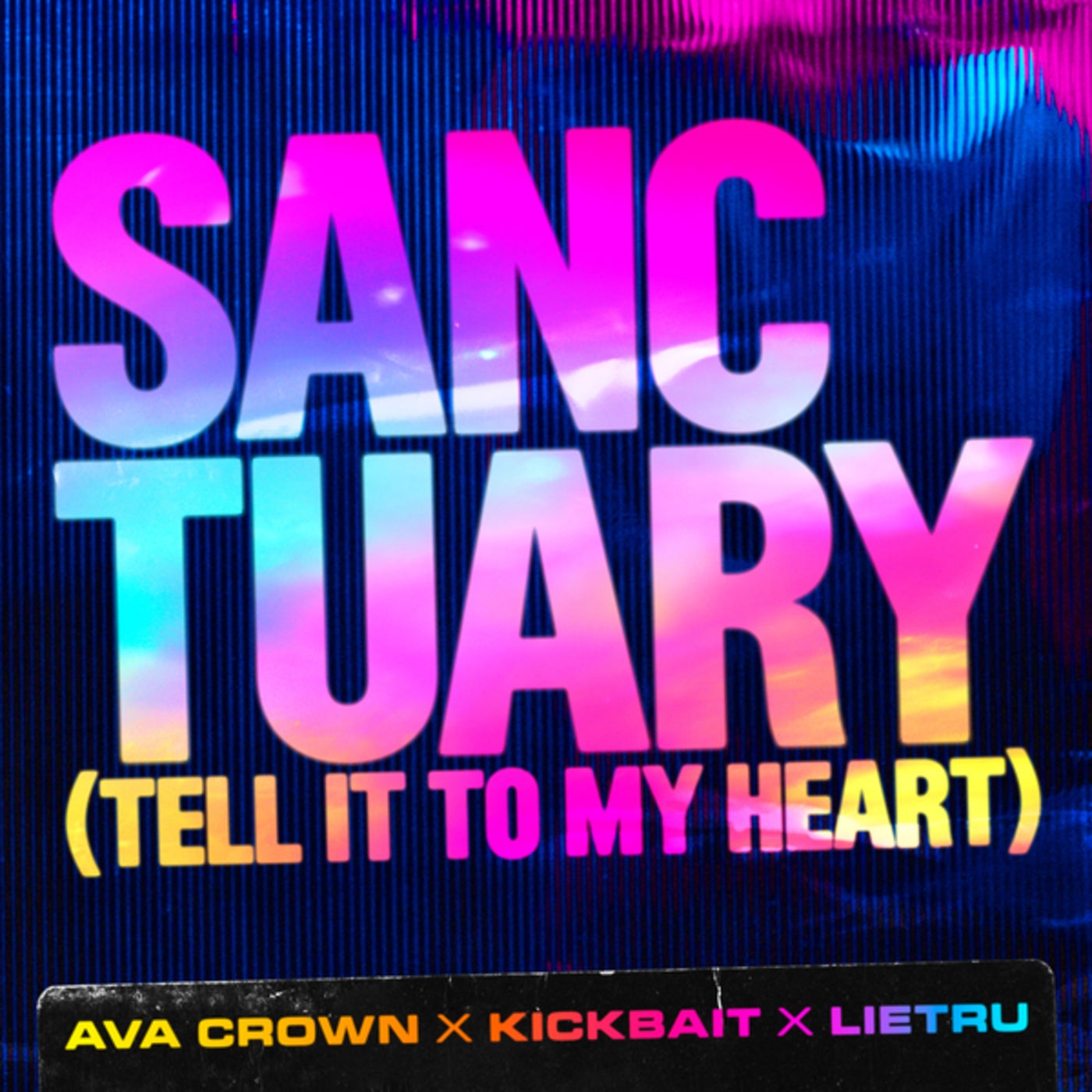 Cover - Kickbait, AVA CROWN, Lietru - Sanctuary (Tell It To My Heart) (Extended Mix)