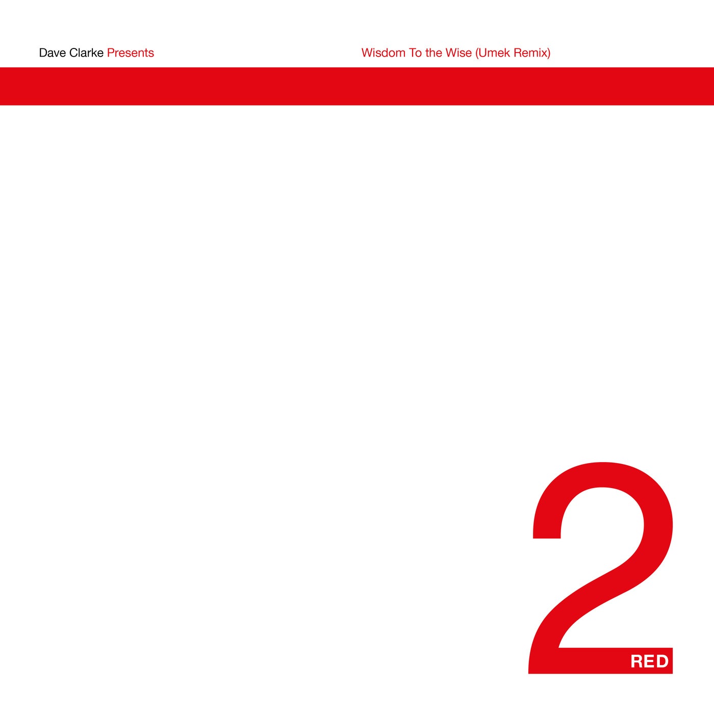 Cover - Dave Clarke - Wisdom to the Wise (UMEK Remix)
