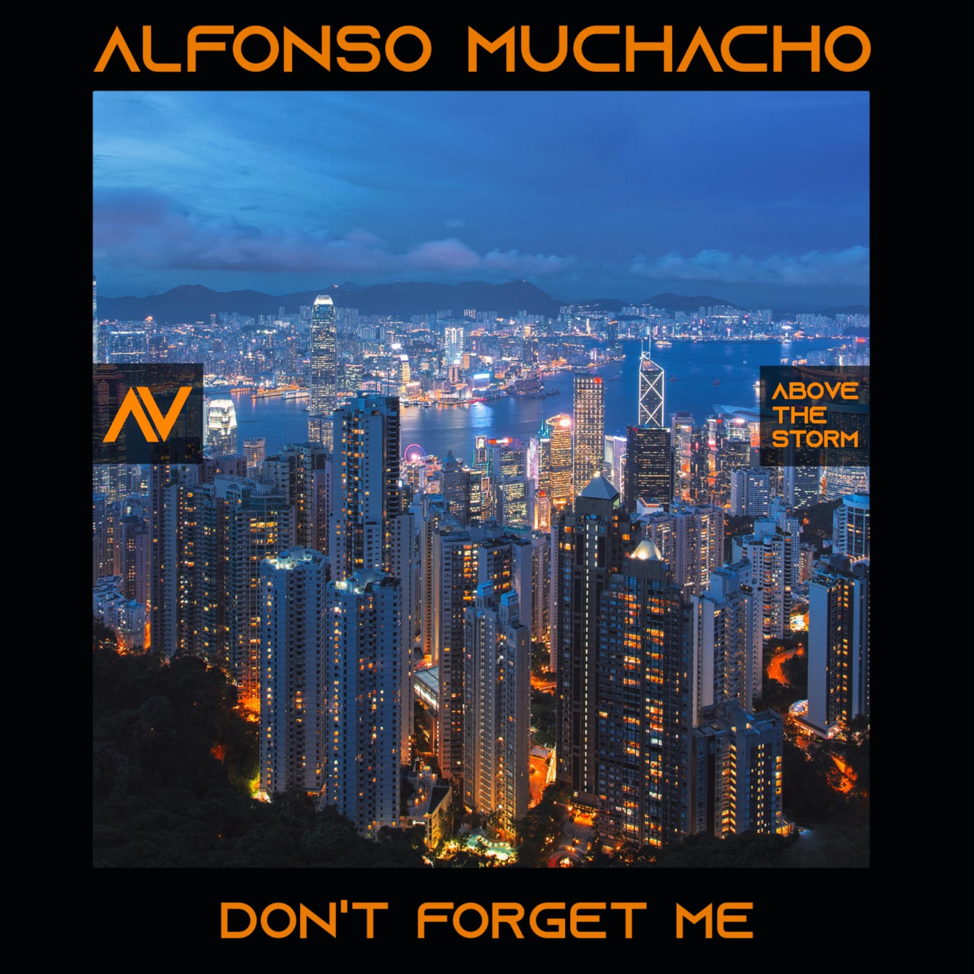 Cover - Alfonso Muchacho - Don't Forget Me (Extended Mix)