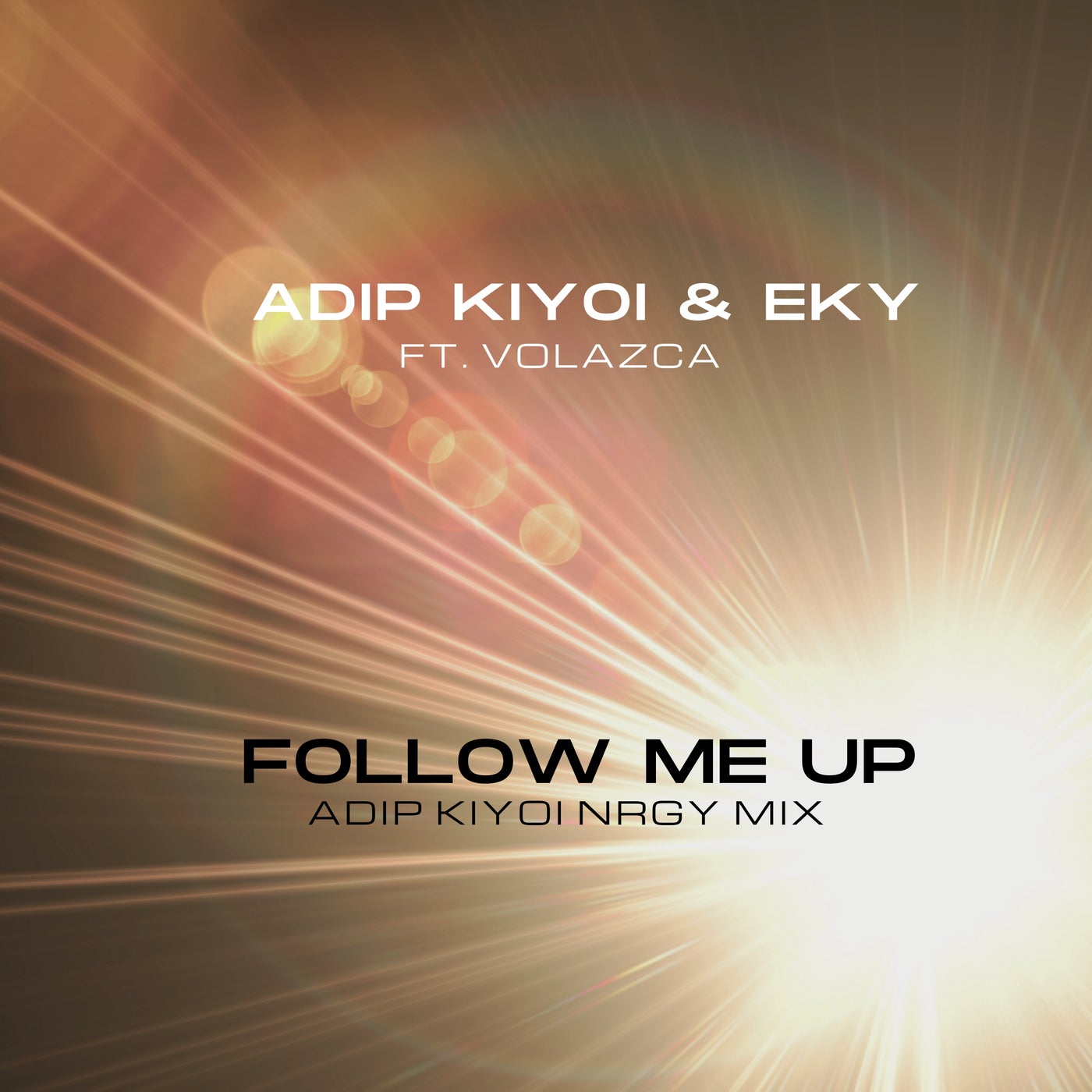 Cover - Volazca, Adip Kiyoi, Eky - Follow Me Up (Adip Kiyoi Extended NRGY Mix)