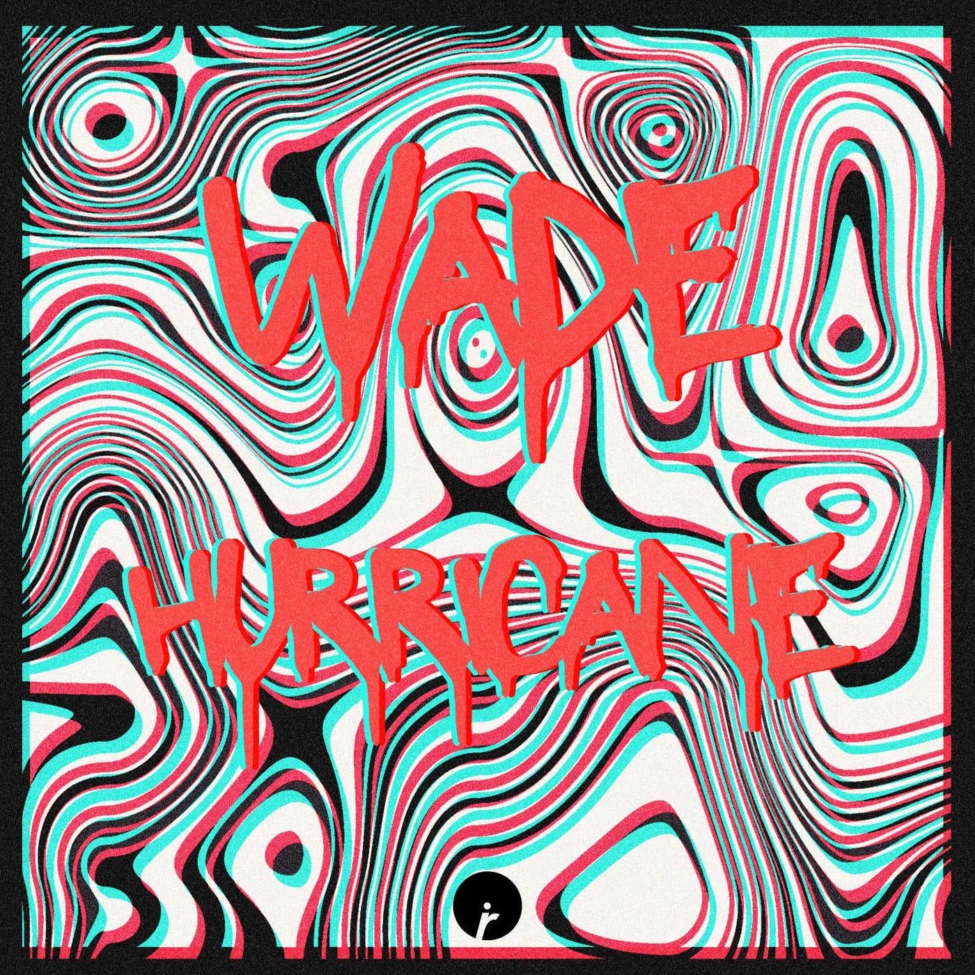 Cover - Wade - Hurricane (Original Mix)
