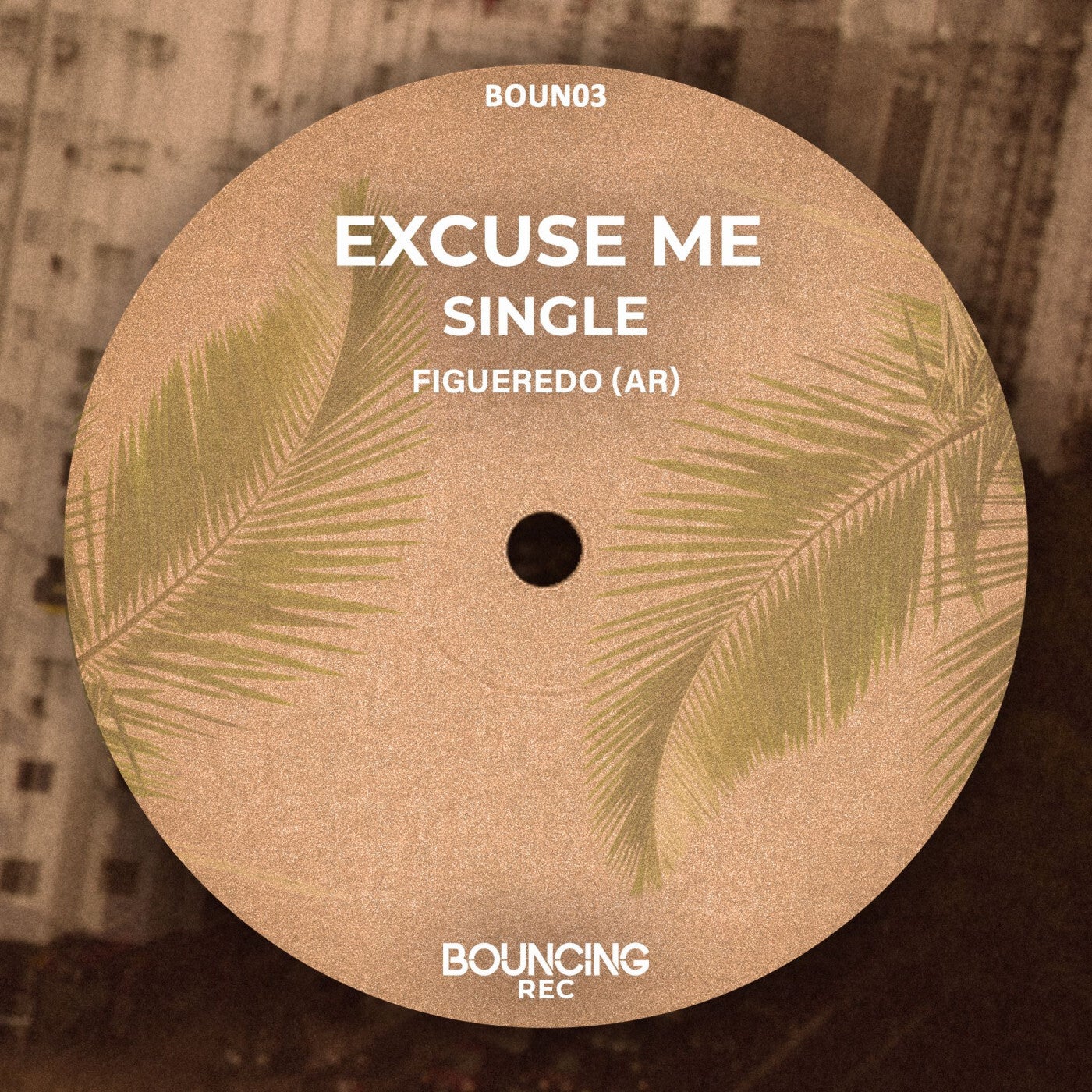 Cover - Figueredo (AR) - Excuse ME (Original Mix)