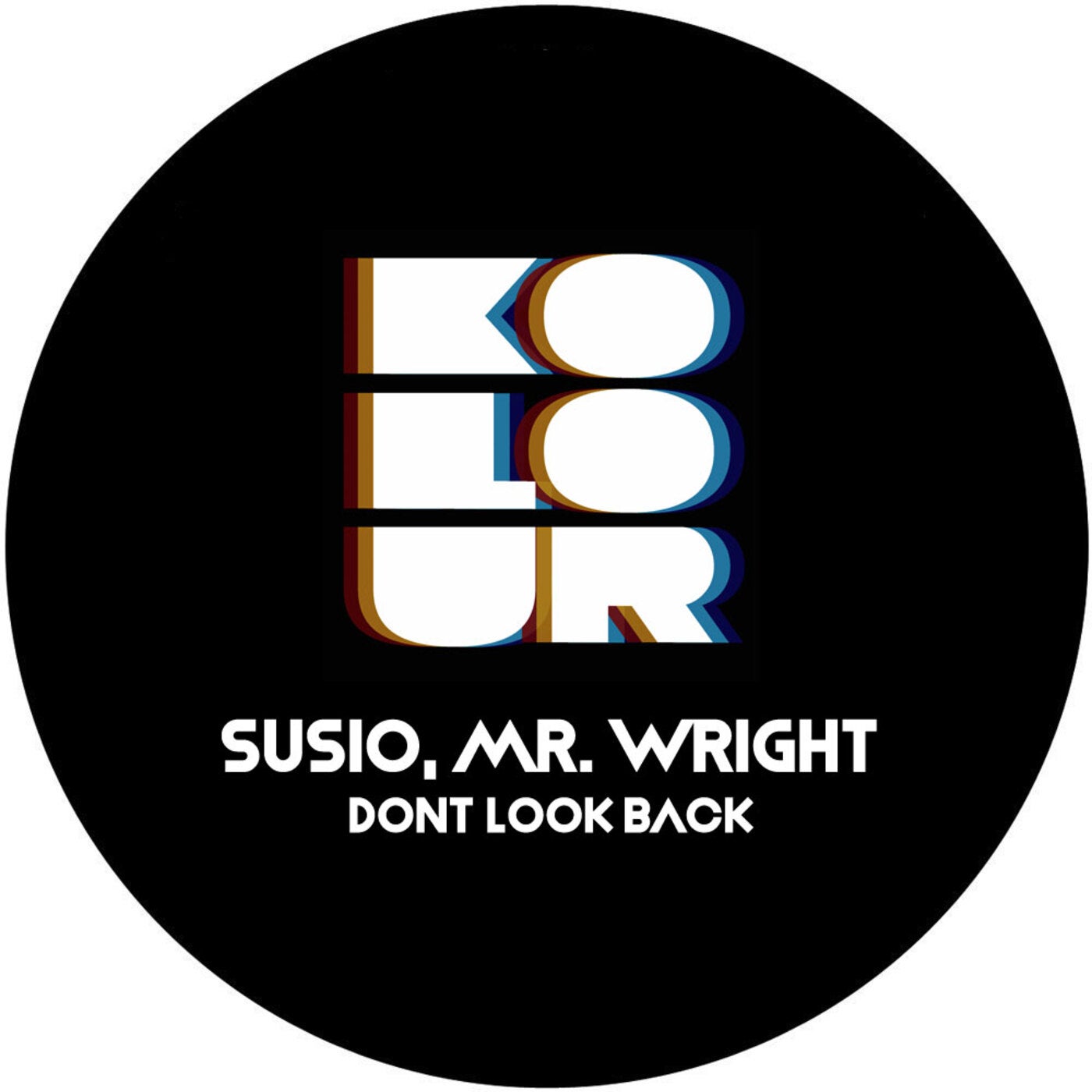 Cover - Mr. Wright, SUSIO - Dont Look Back (Mr. Wright Remix)