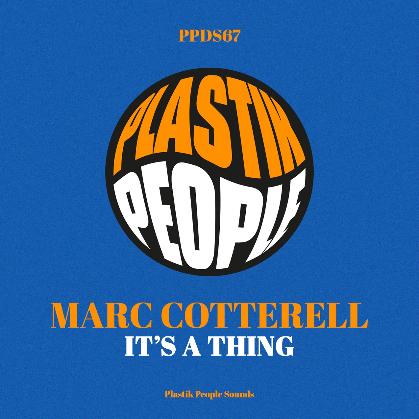 Cover - Marc Cotterell - It's A Thing (Original Plastik Mix)