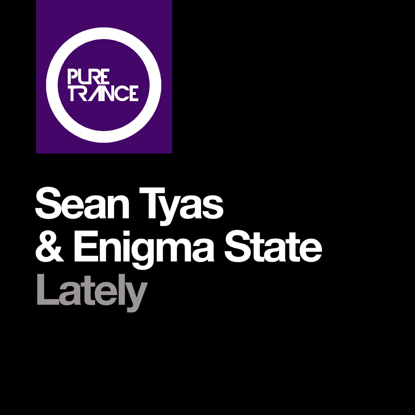 Cover - Sean Tyas, Enigma State - Lately (Extended Mix)
