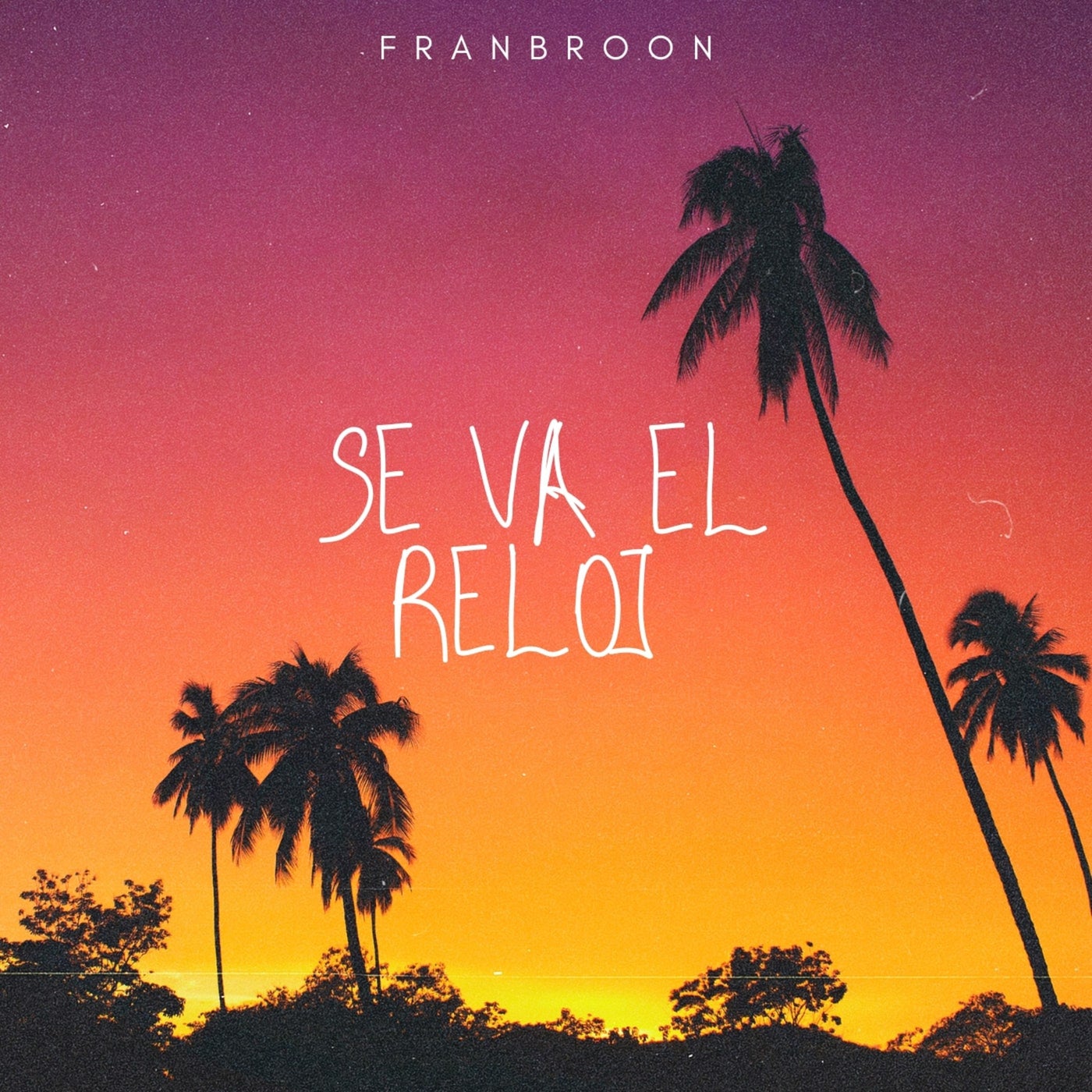 Cover - FRANBROON - Se Va El Reloj (Original Mix)