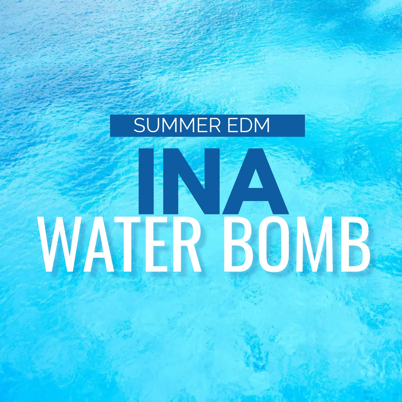 Cover - Ina - INA - Water Bomb (Original Mix)