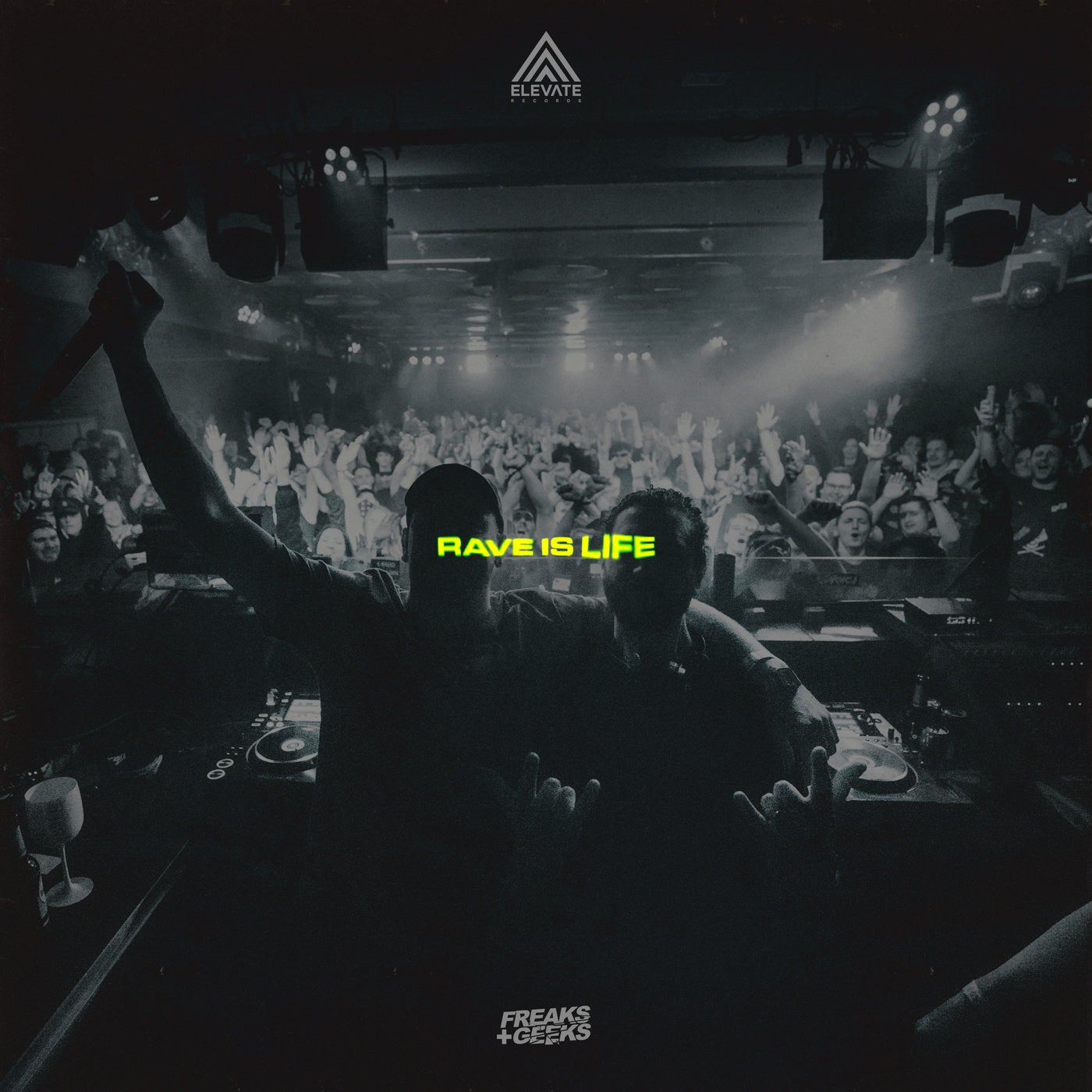 Cover - Freaks & Geeks - Rave Is Life (Original Mix)