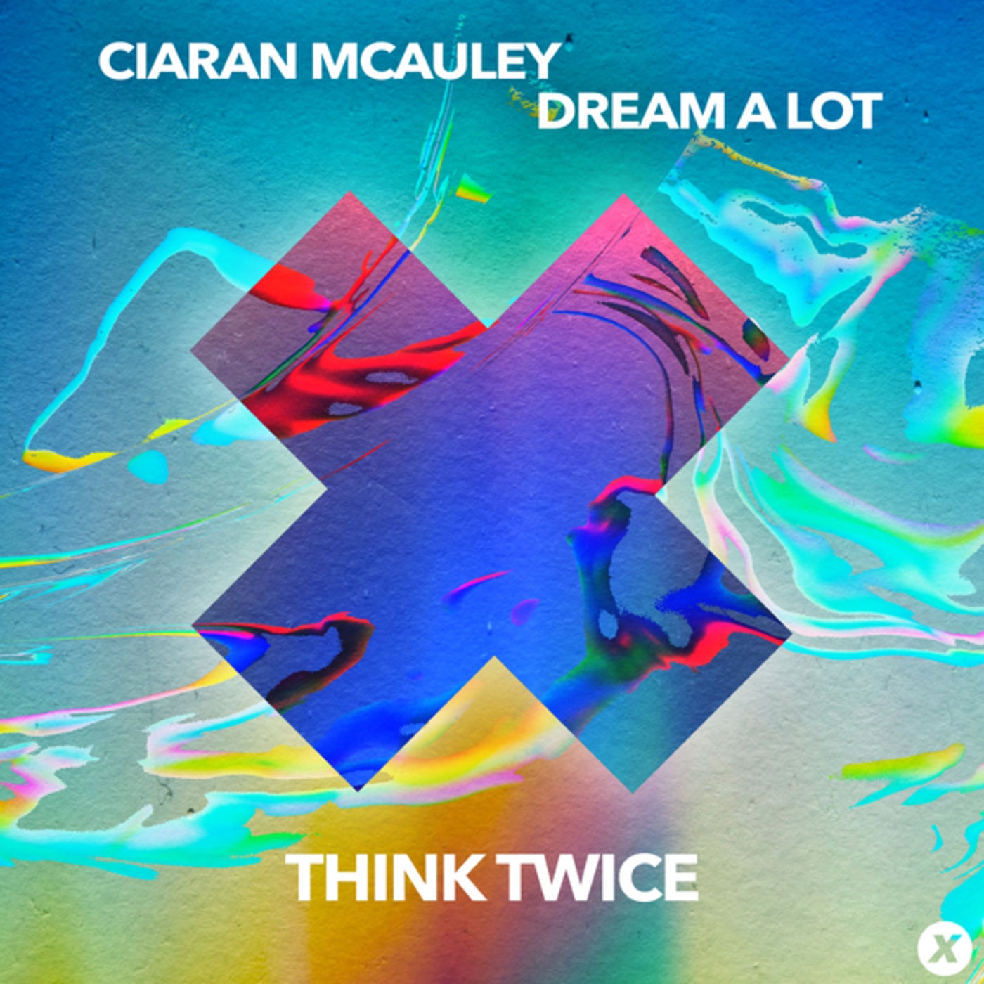 Cover - Ciaran McAuley, Dream A Lot - Think Twice (Extended Mix)