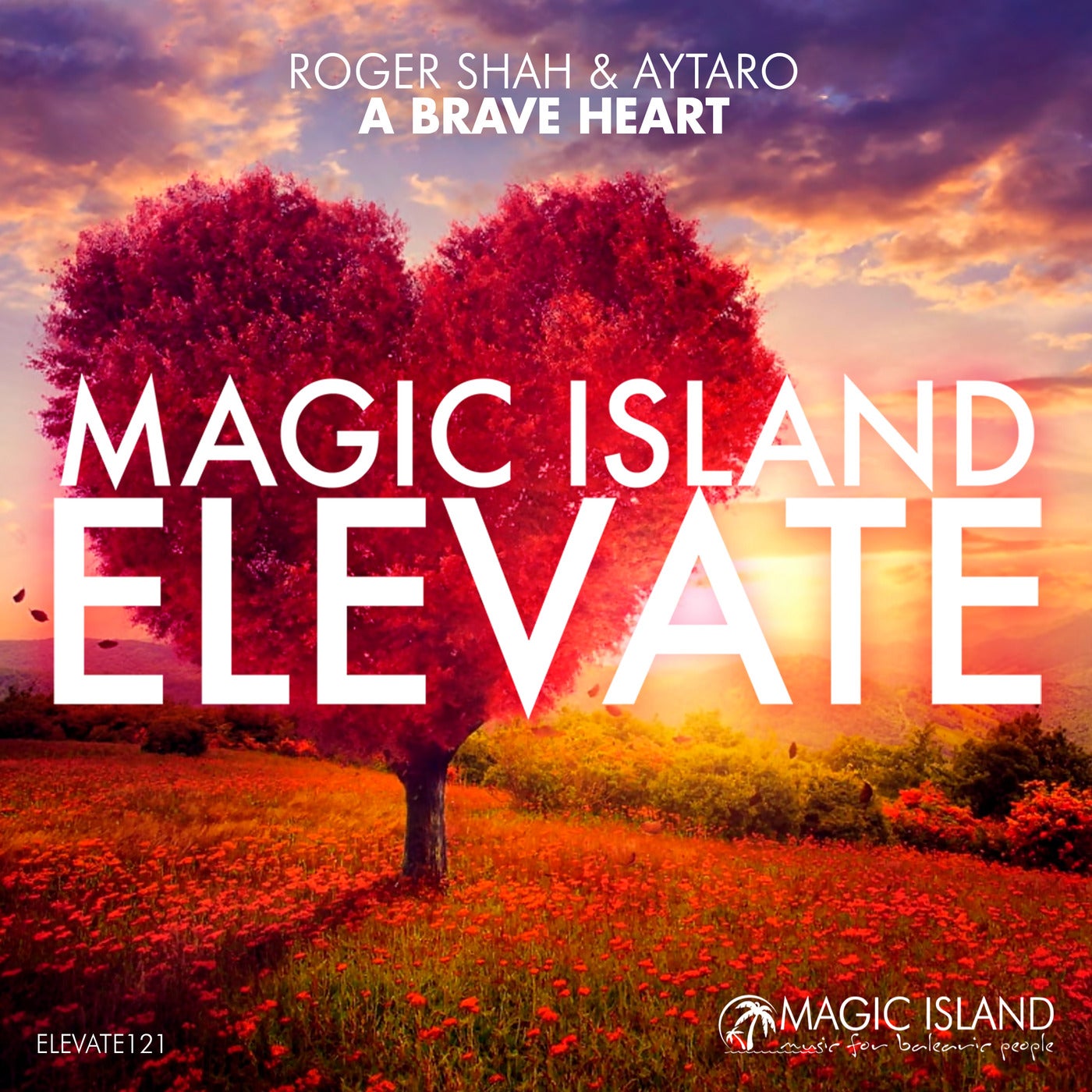 Cover - Roger Shah, Aytaro - A Brave Heart (Extended Uplifting Mix)