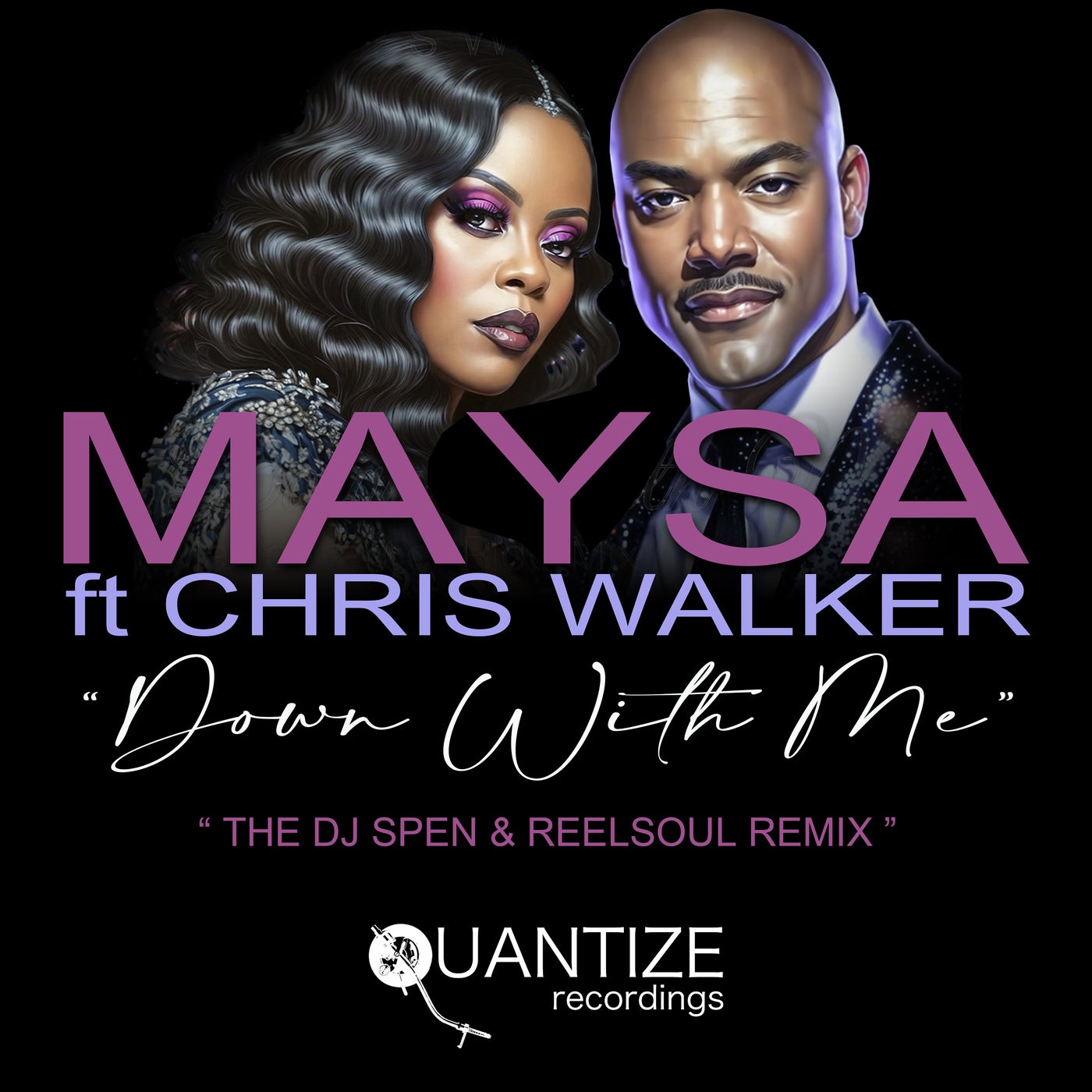 Cover - Maysa, Chris Walker - Down With Me feat. Chris Walker (DJ Spen & Reelsoul Remix)