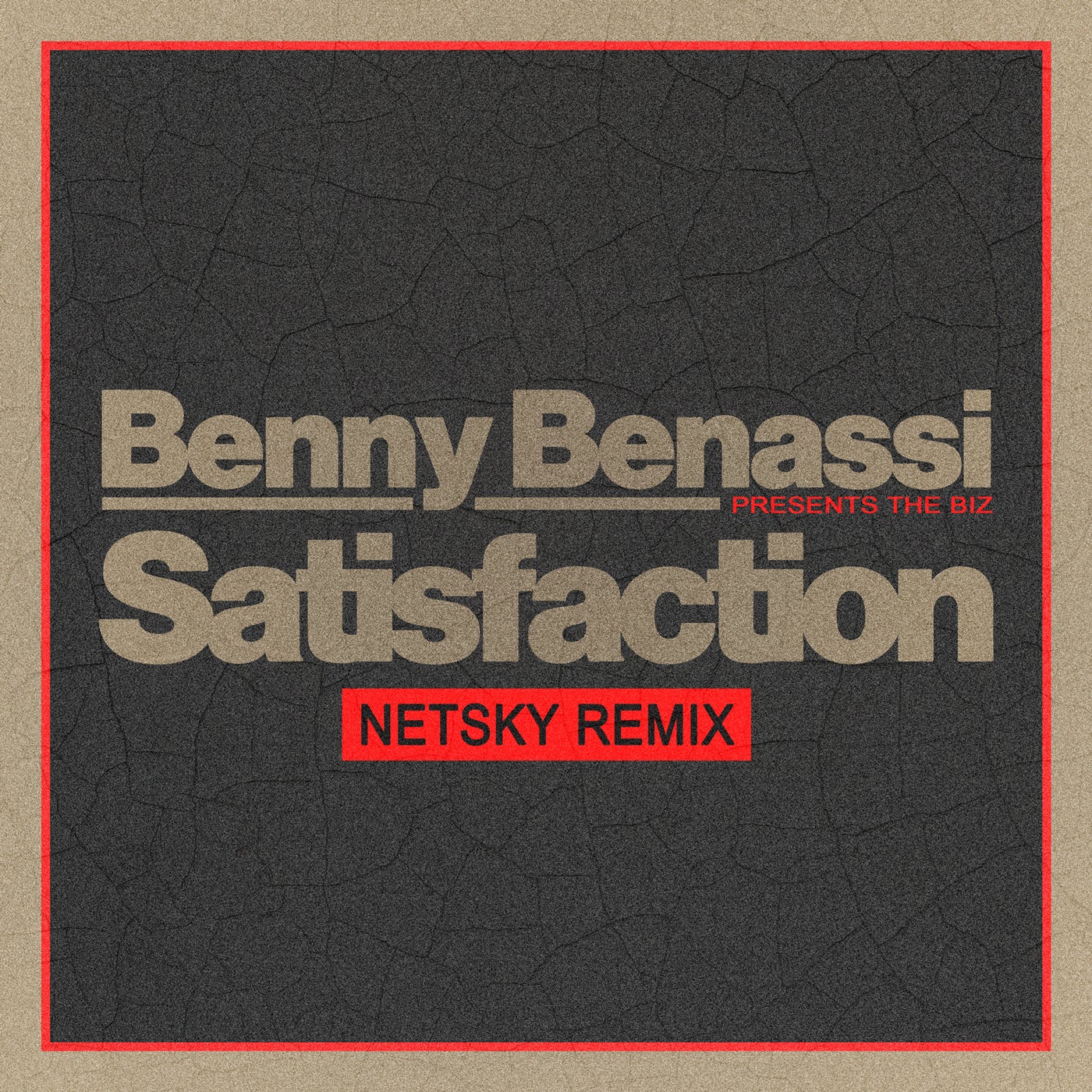 Cover - Benny Benassi, The Biz - Satisfaction (Netsky Instrumental Remix)