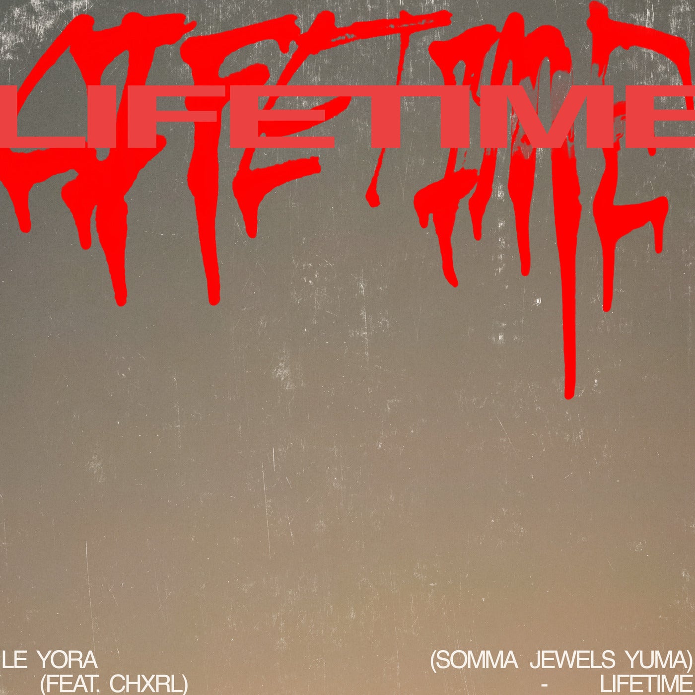 Cover - JEWELS, YUMA., SOMMA, LE YORA, CHXRL - LIFETIME feat. CHXRL (Extended)