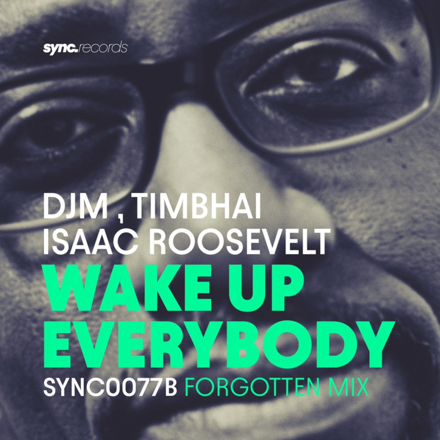 Cover - DjM, Isaac Roosevelt, Timbhai - Wake Up Everybody featuring Isaac Roosevelt (Forgotten Mix)