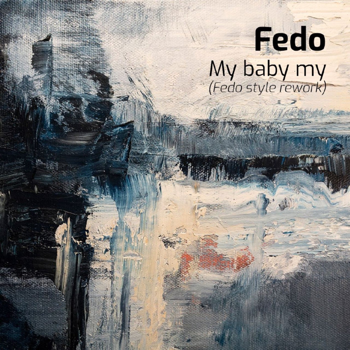 Cover - Fedo - My baby my (Fedo style rework)